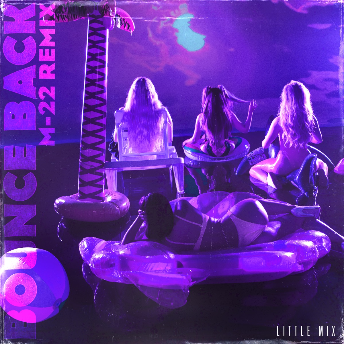 Bounce Back (M-22 Remix) - Single by Little Mix & M-22 album cover