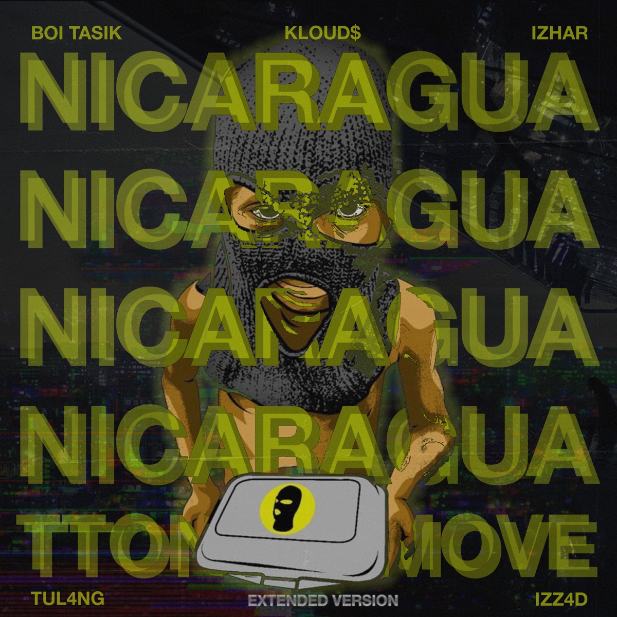 NICARAGUA (Extended Version) [feat. Izz4d, Izhar, Tul4ng, Boi Tasik & Kloud$] - Single by TTONTHEMOVE album cover