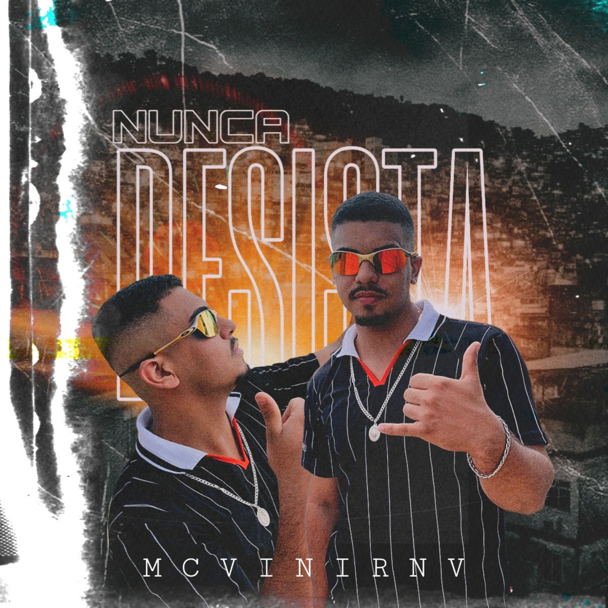 Nunca Desista - Single by MC Vini Rnv album cover
