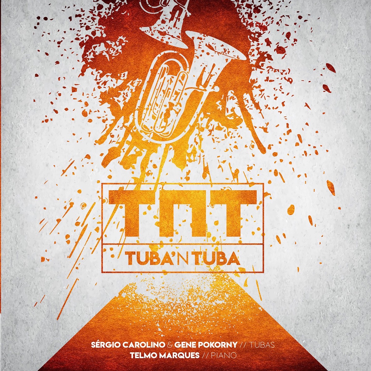 TNT - Tuba'N Tuba by Sérgio Carolino, Gene Pokorny & Telmo Marques album cover