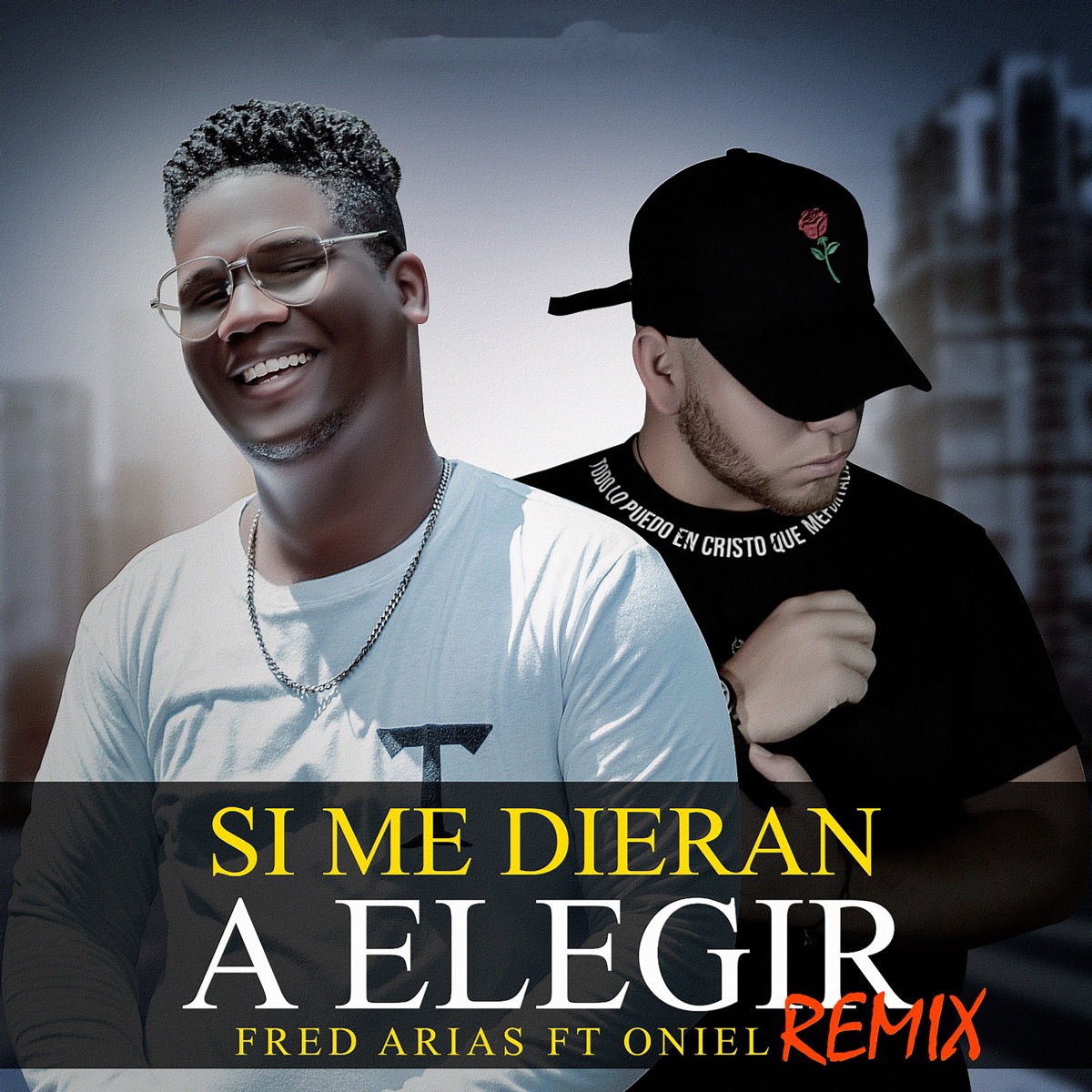 Si Me Dieran a Elegir (Remix) [feat. Oniel] - Single by Fred Arias album cover