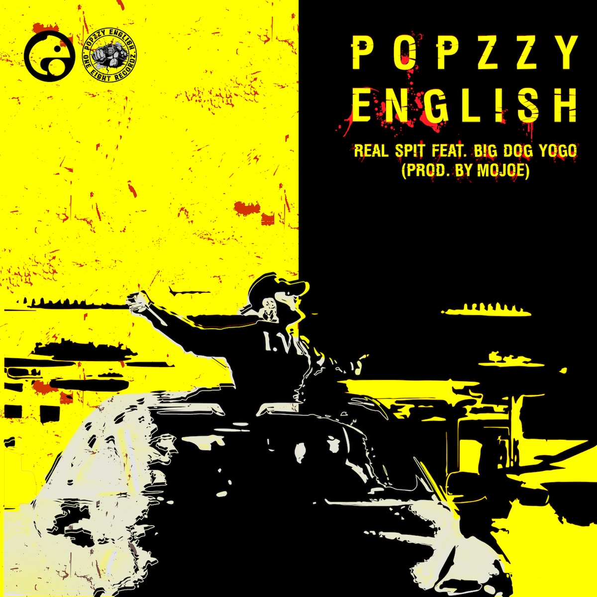 Real Spit - Single by POPZZY ENGLISH & MoJoe album cover