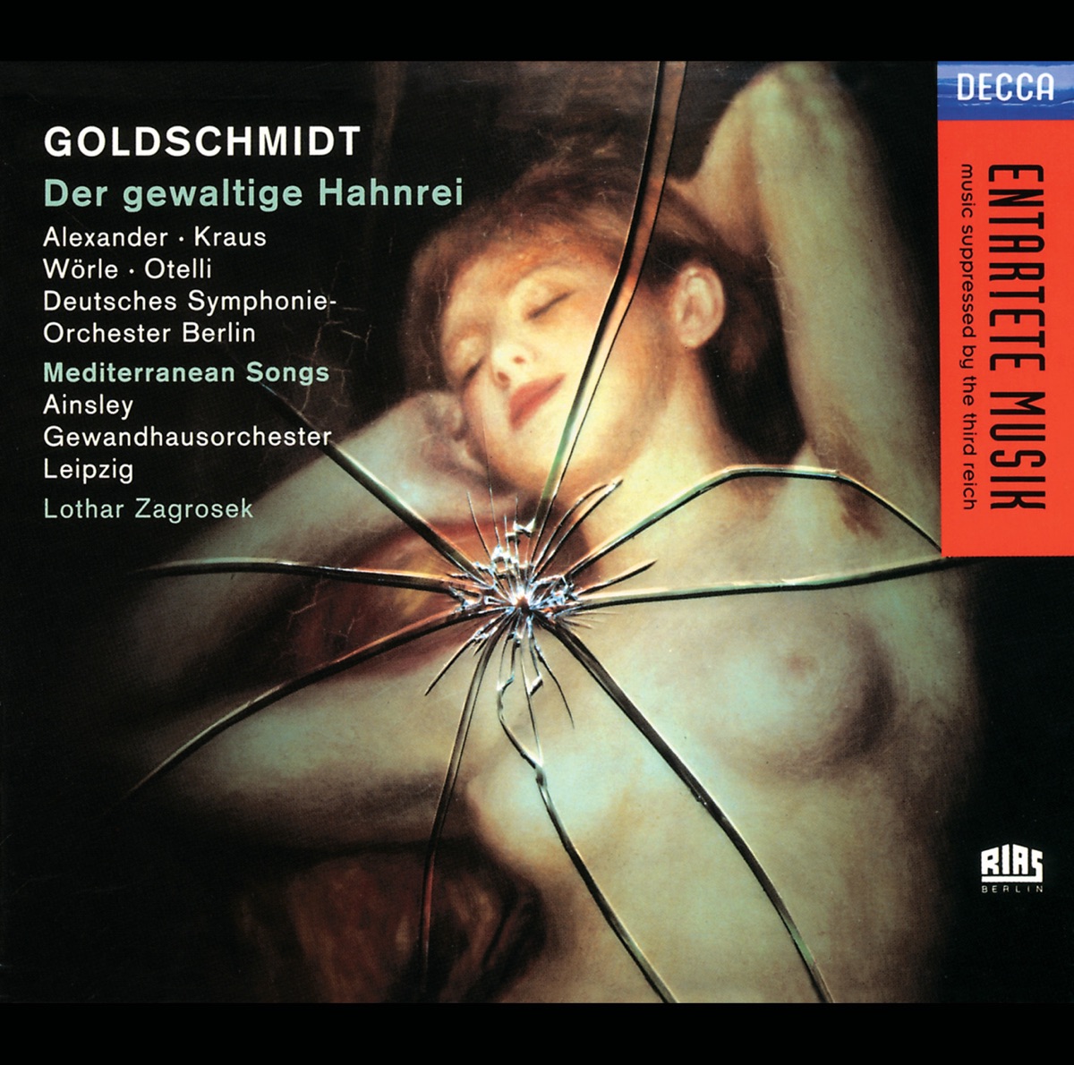 Goldschmidt: Der Gewaltige Hahnrei by Roberta Alexander, Claudio Otelli, Helen Lawrence, Michael Kraus, Martin Petzold, Marita Posselt, Robert Worle, Endrik Wottrich, Rundfunk-Sinfonieorchester Berlin & Lothar Zagrosek album cover