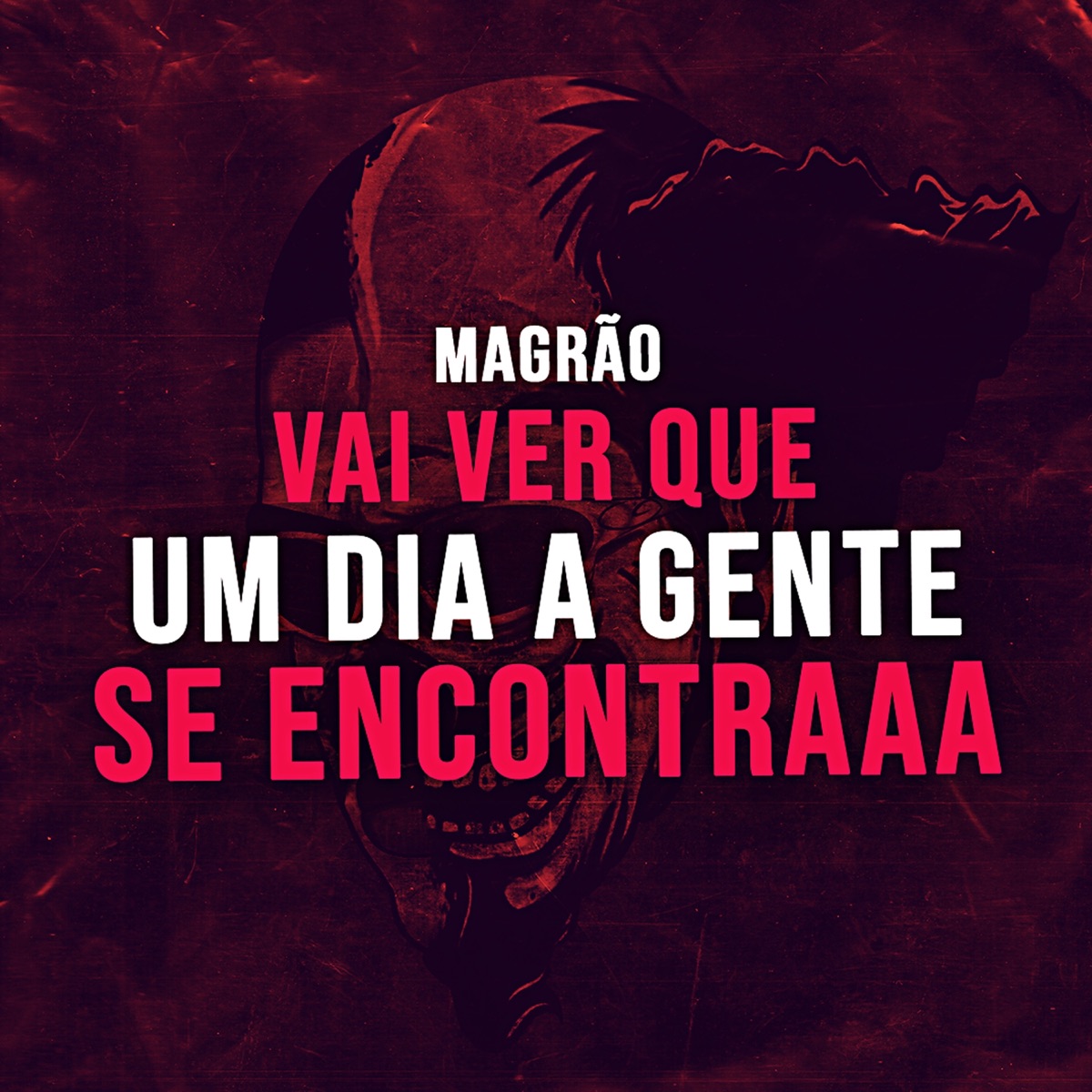 Magrão - Vai Ver Que Um Dia a Gente Se Encontra - Single by DJ SD 061 album cover