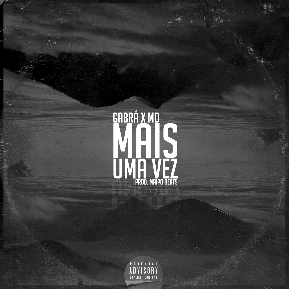 Mais uma Vez (feat. ZSS Ent.) - Single by Gabrá, MD & Maipo Beats album cover