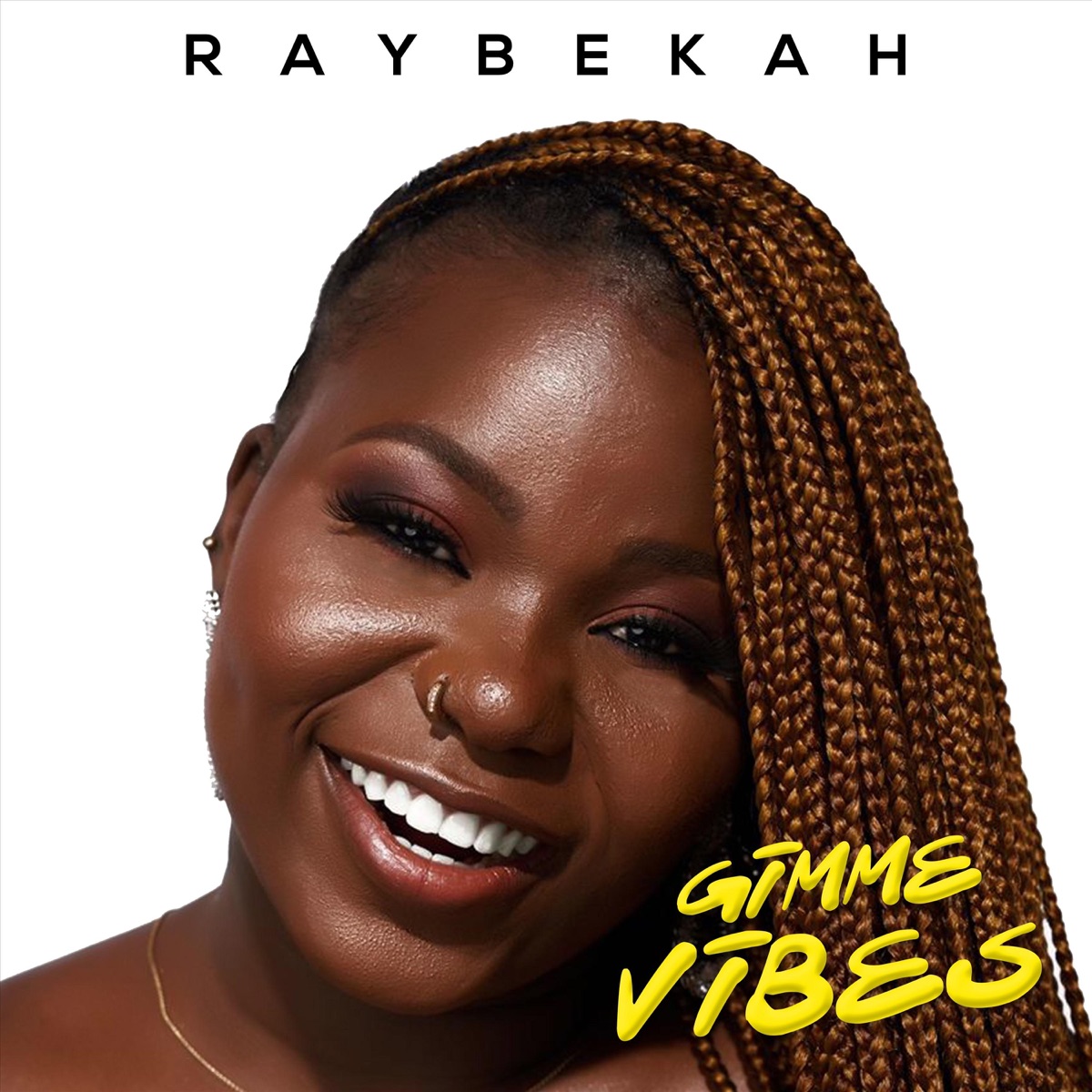 Gimme Vibe - Single by RAYBEKAH album cover