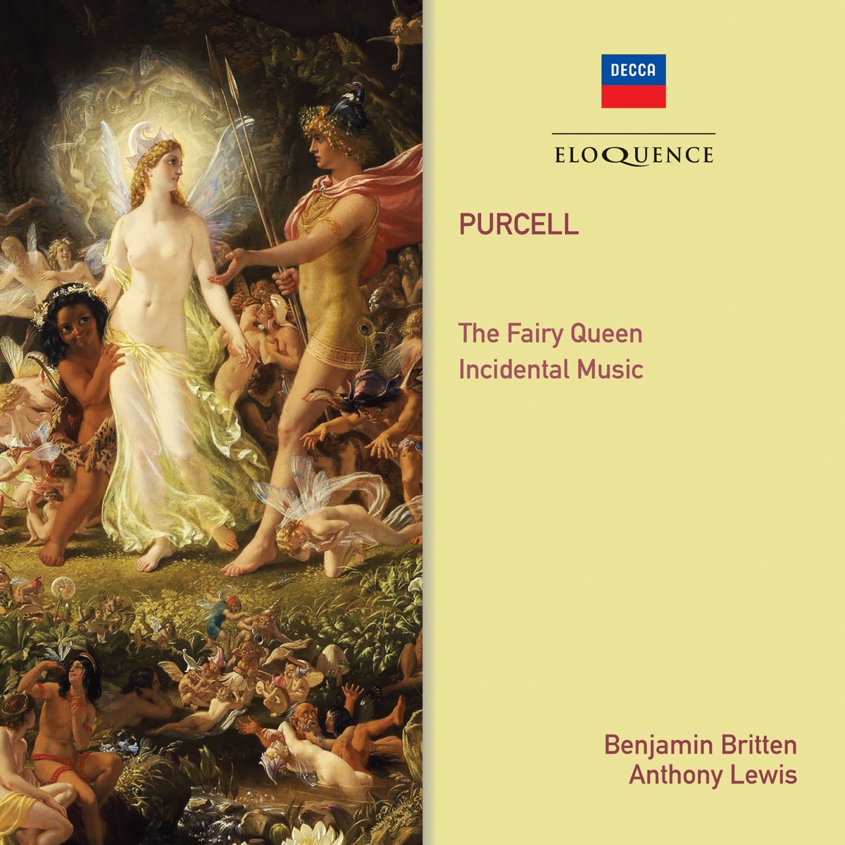 Purcell: The Fairy Queen; Songs And Arias by Anthony Lewis, Benjamin Britten, Philomusica of London, Jennifer Vyvyan, James Bowman, Charles Brett, Sir Peter Pears, Mary Wells, Ian Partridge, John Shirley-Quirk, Owen Brannigan, Norma Burrowes, Alfreda Hodgson, Martin Gatt, Peter Graeme, Sir Philip Ledger, Kenneth Heath, William Herbert, Hervey Alan & Dennis Egan album cover