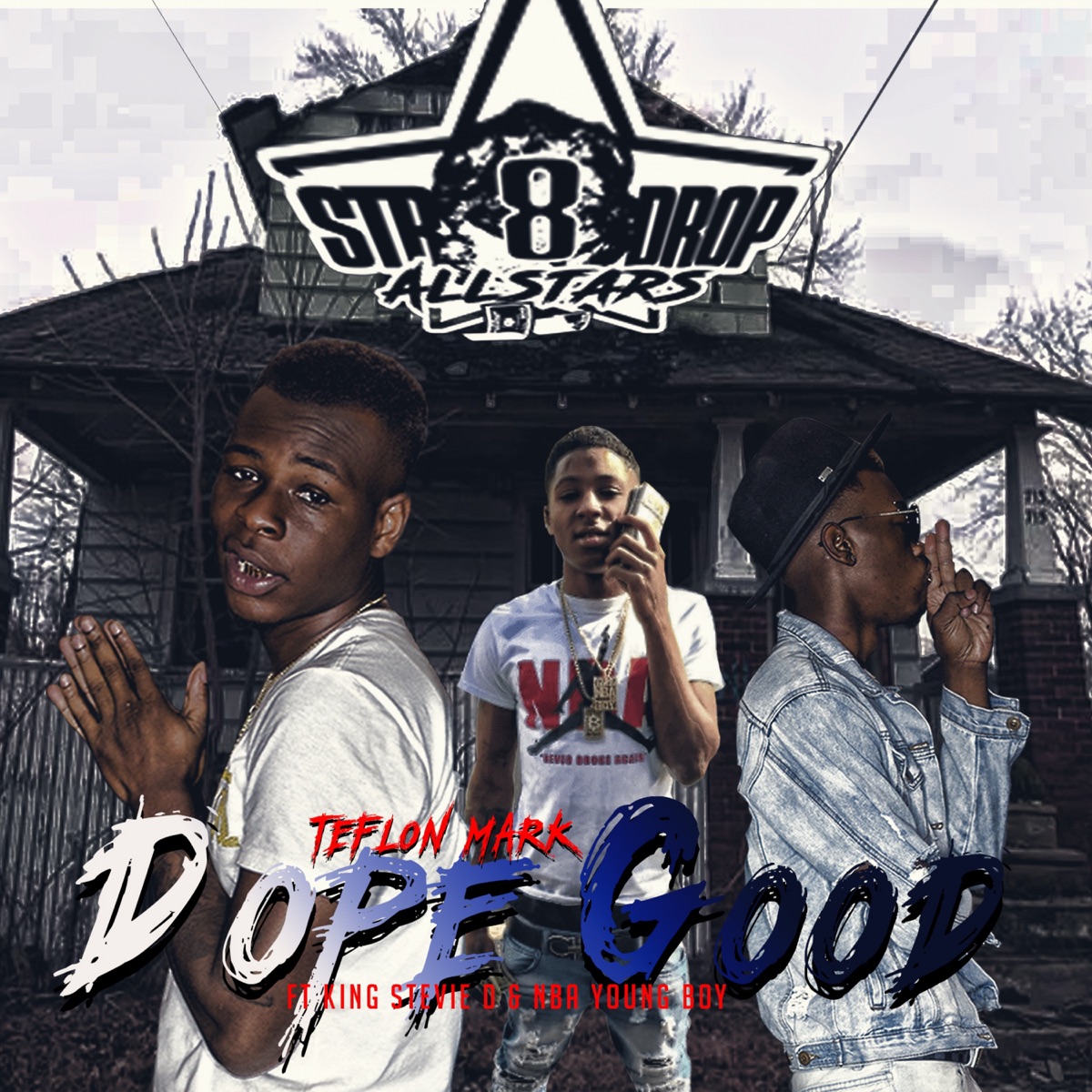 Dope Good (feat. YoungBoy Never Broke Again & King Stevie D.) - Single by Teflon Mark album cover artwork