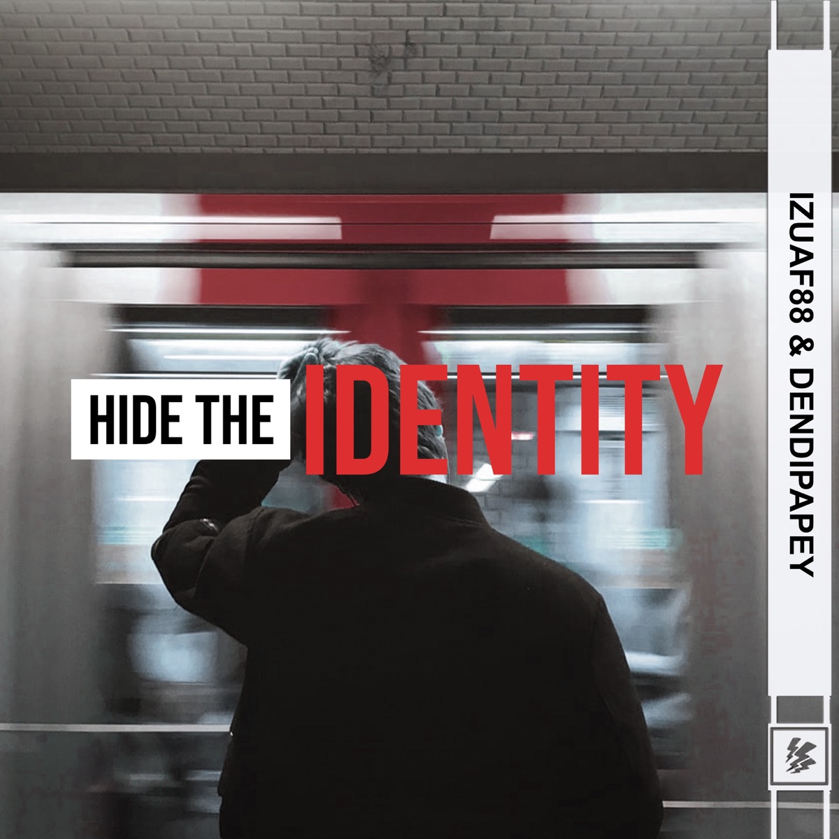 Hide The Identity - Single by IZUAF88 & DENDIPAPPEY album cover