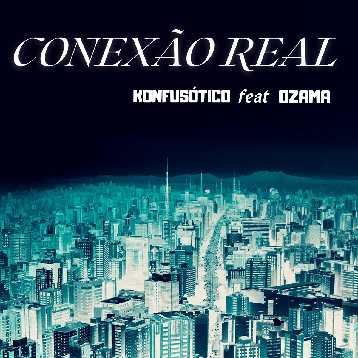 Conexão Real (feat. Ozama Mc) - Single by Konfusótico album cover