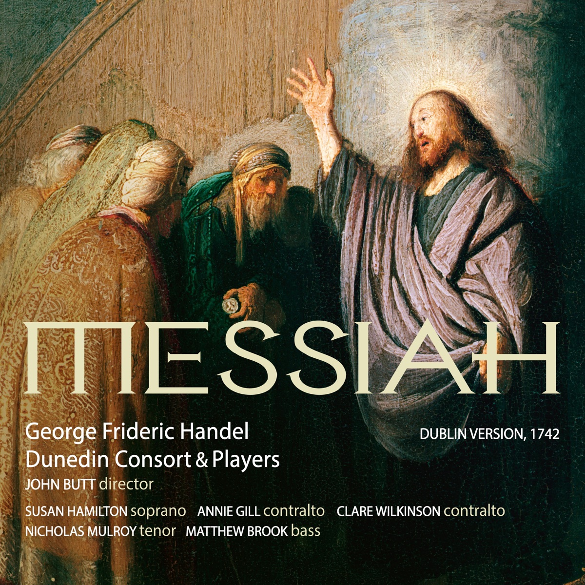 Handel: Messiah (Dublin Version, 1742) by Dunedin Consort & John Butt album cover