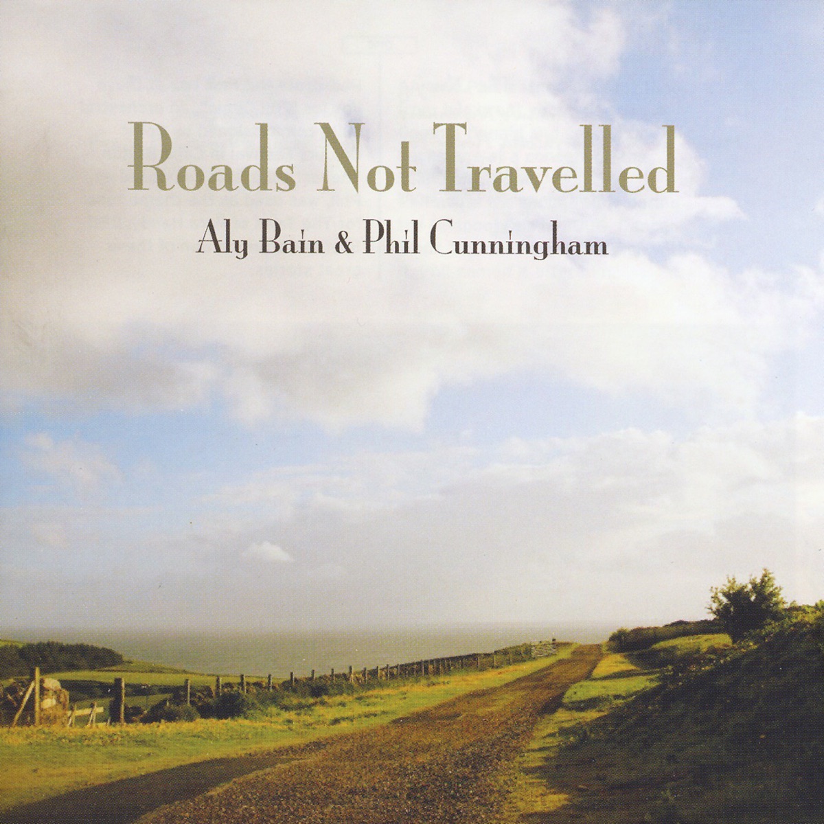 Roads Not Travelled by Aly Bain & Phil Cunningham album cover