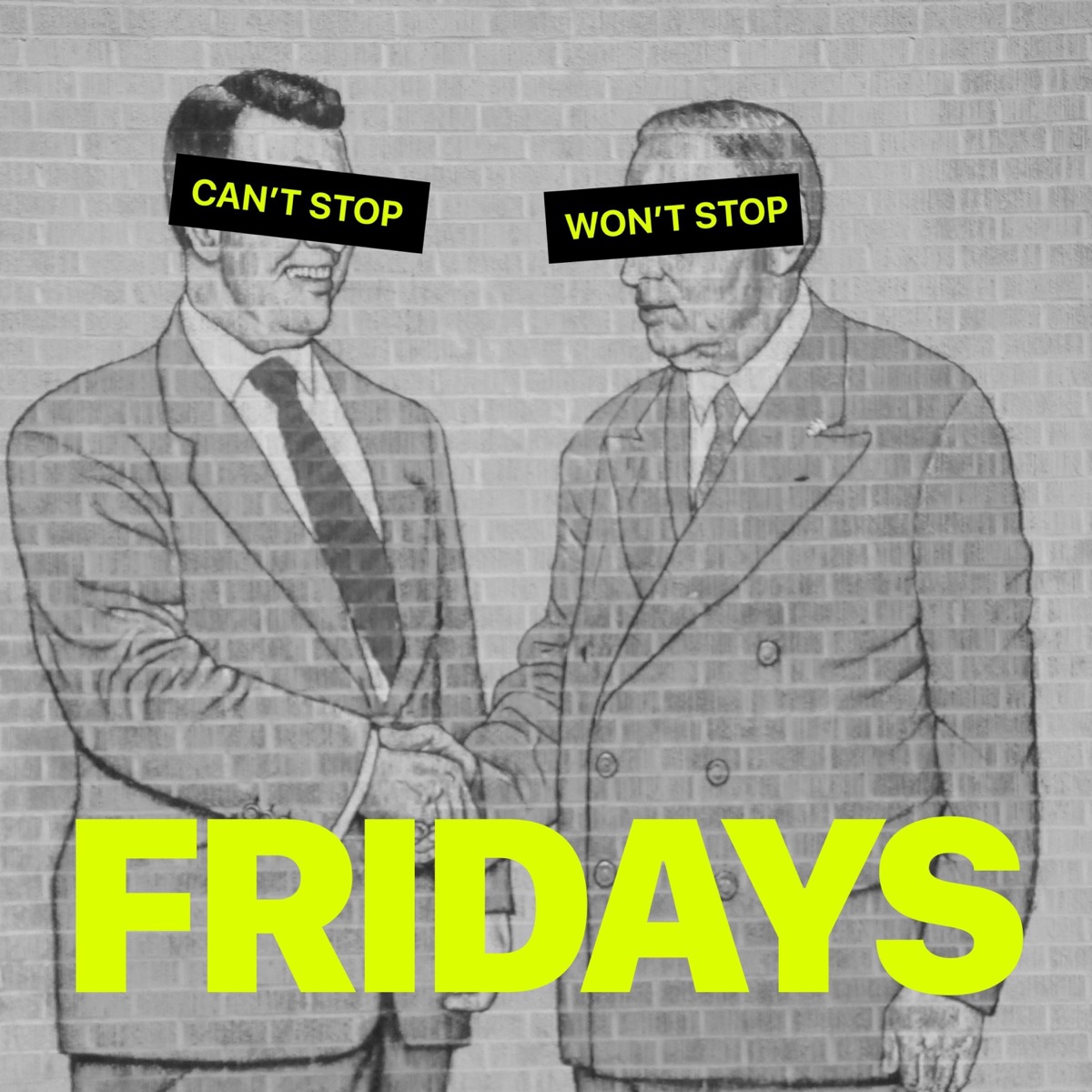 Fridays - Single by Can't Stop Won't Stop album cover