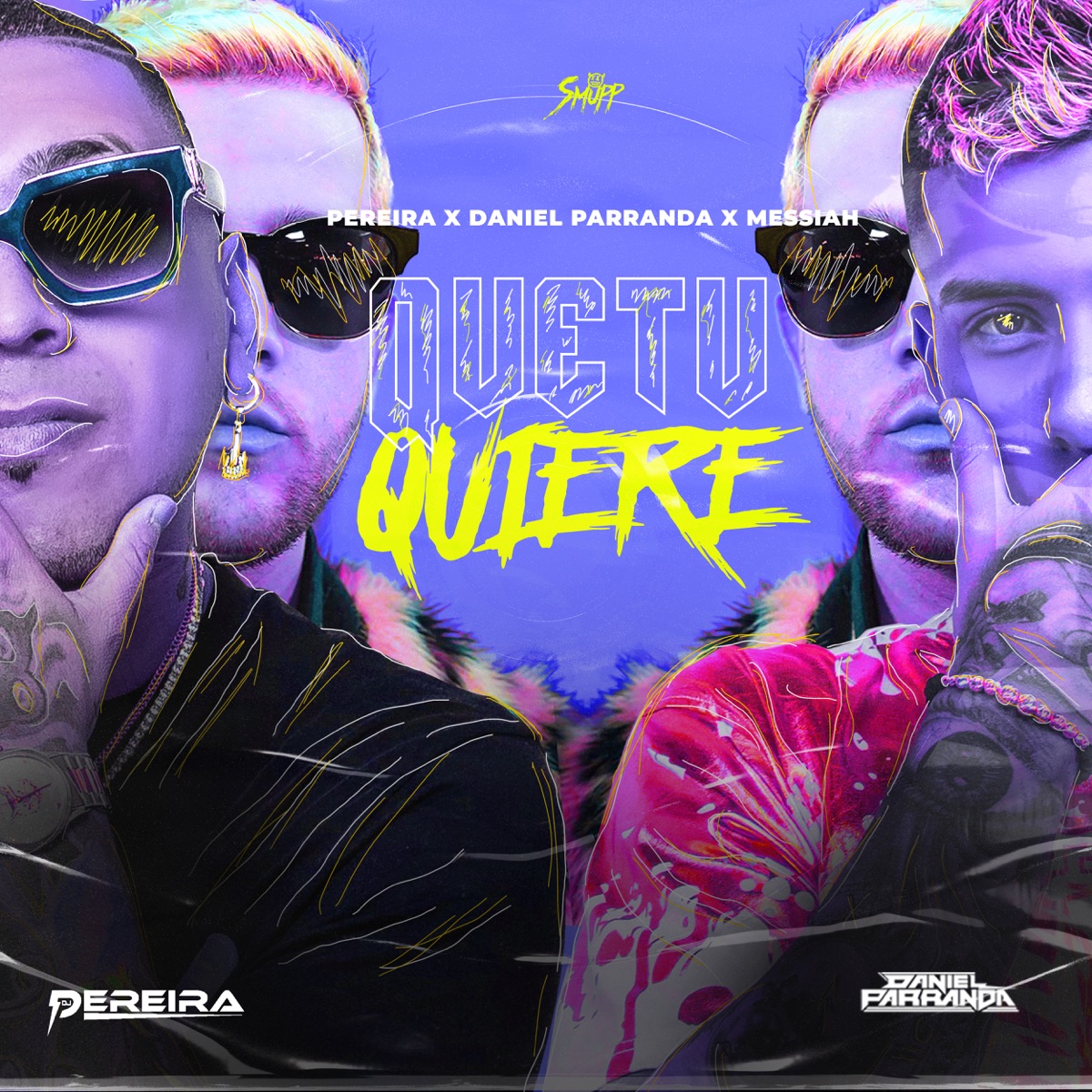 Que Tu Quiere (feat. Messiah) - Single by DJ PEREIRA & Daniel Parranda album cover
