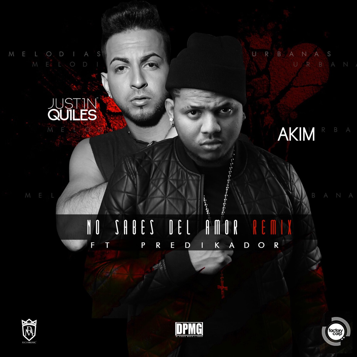 No Sabes del Amor (Remix) [feat. Predikador] - Single by Justin Quiles & Akim album cover