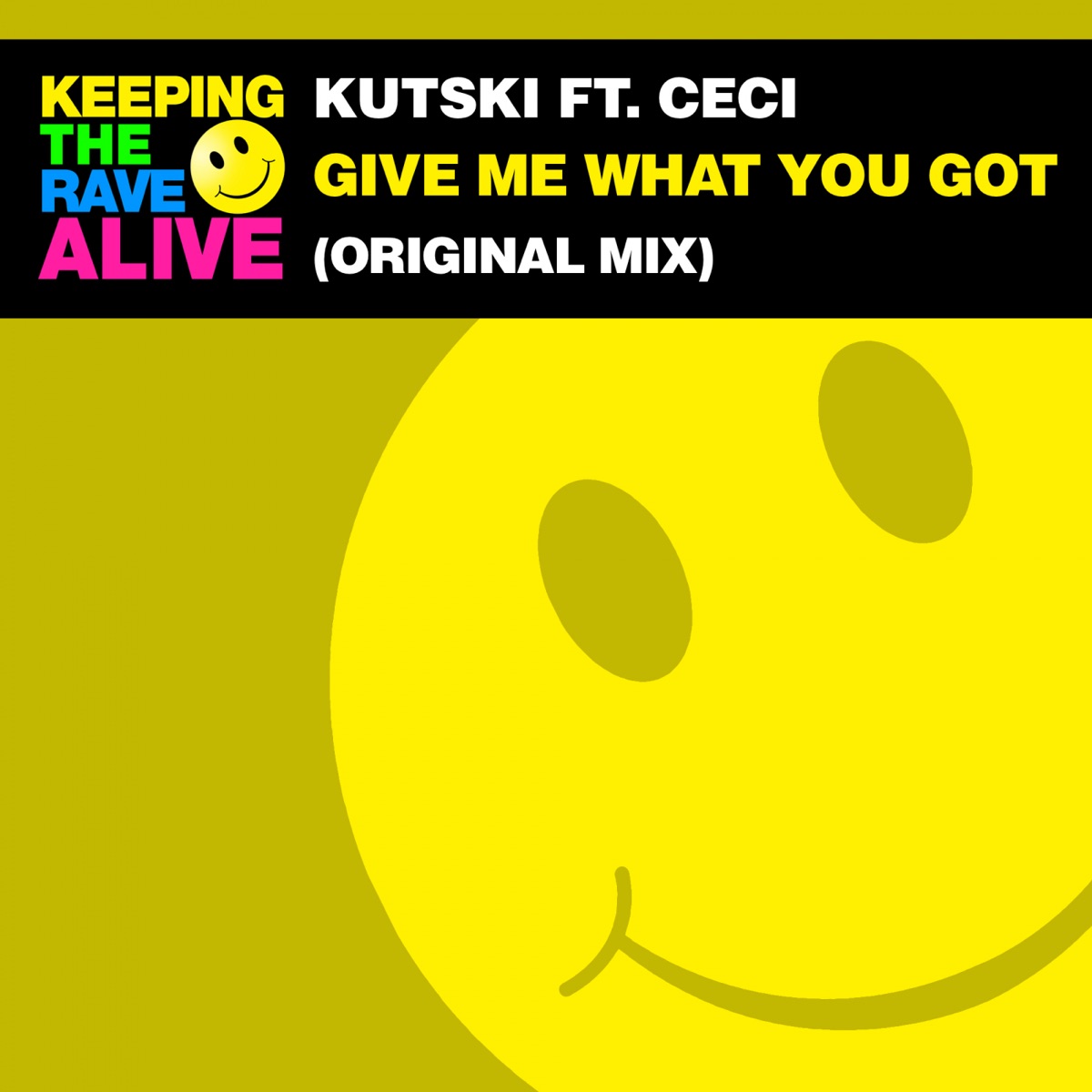 Give Me What You Got (feat. Ceci) - Single by Kutski album cover