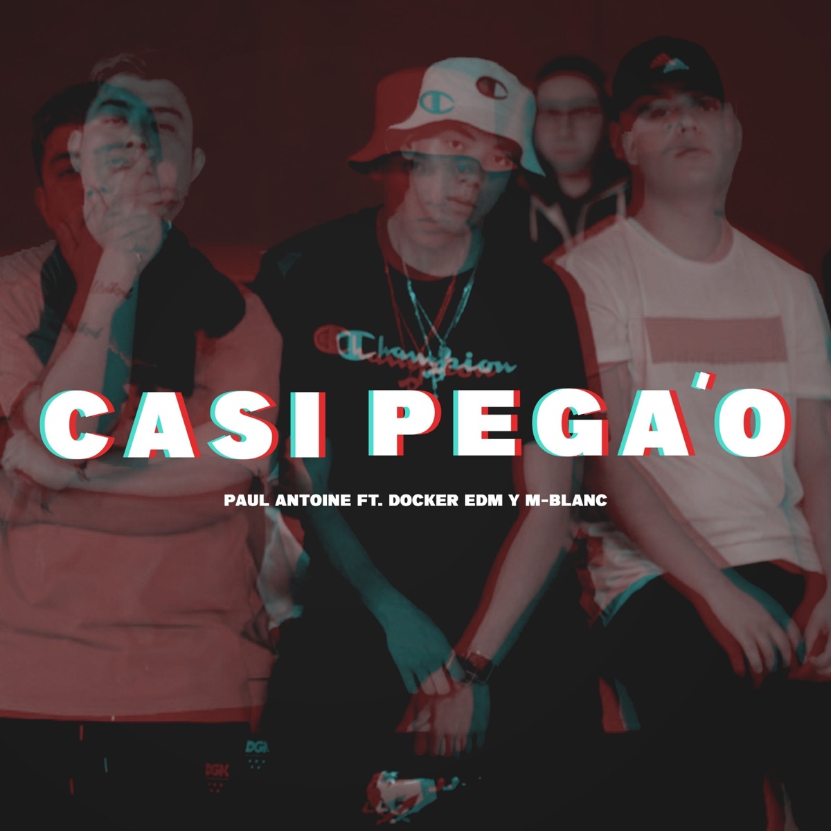 Casi Pega'o (feat. Docker EDM & Mblanc) - Single by Paul Antoine album cover