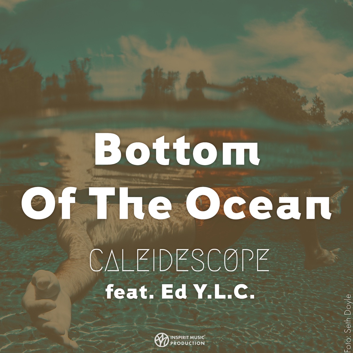 Bottom of the Ocean (feat. Ed Y.L.C.) - Single by CALEIDESCOPE album cover