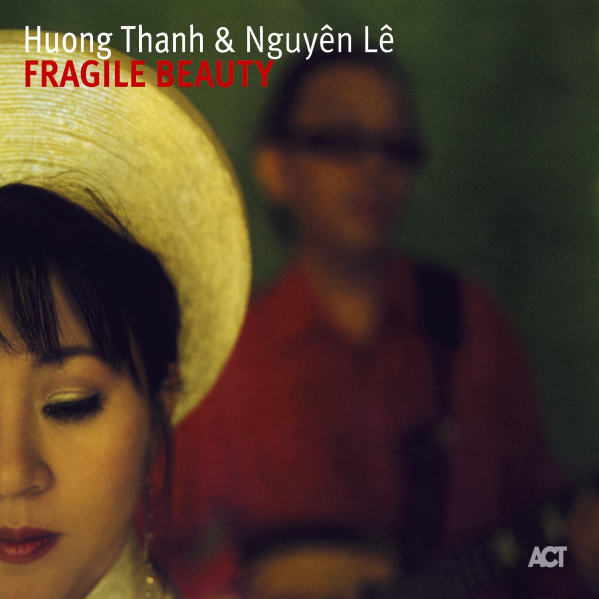 Fragile Beauty by Huong Thanh, Nguyên Lê & Huong Thanh & Nguyen Le album cover