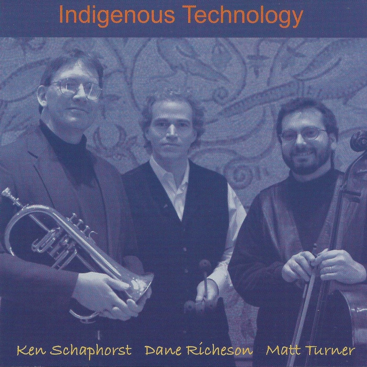 Indigenous Technology by Ken Schaphorst, Dane Richeson & Matt Turner album cover