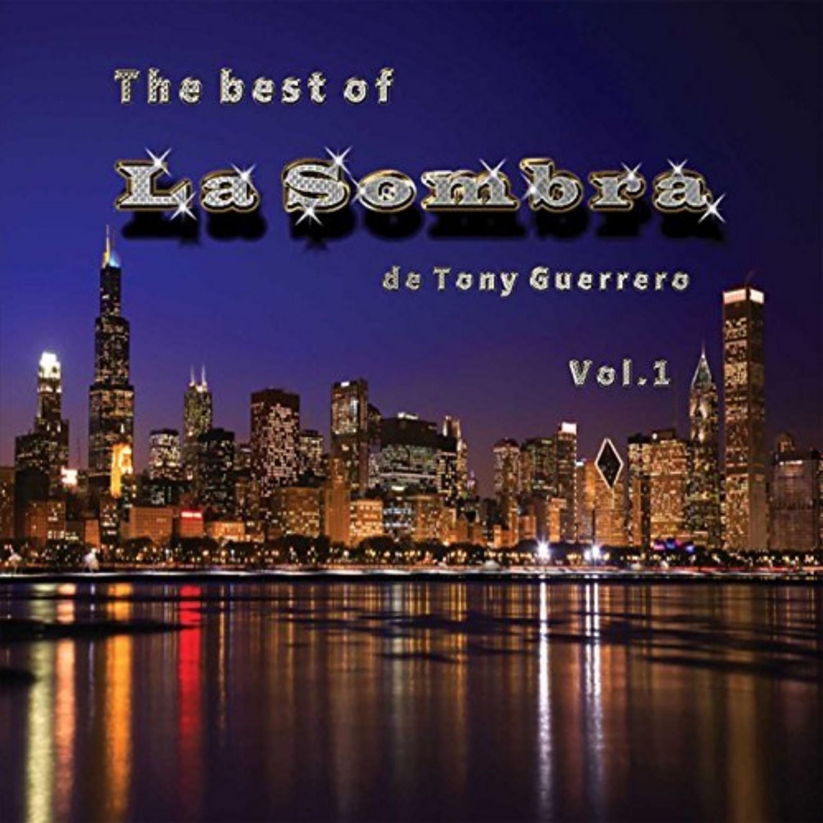 The Best of la Sombra de Tony Guerrero, Vol. 1 by La Sombra de Tony Guerrero album cover