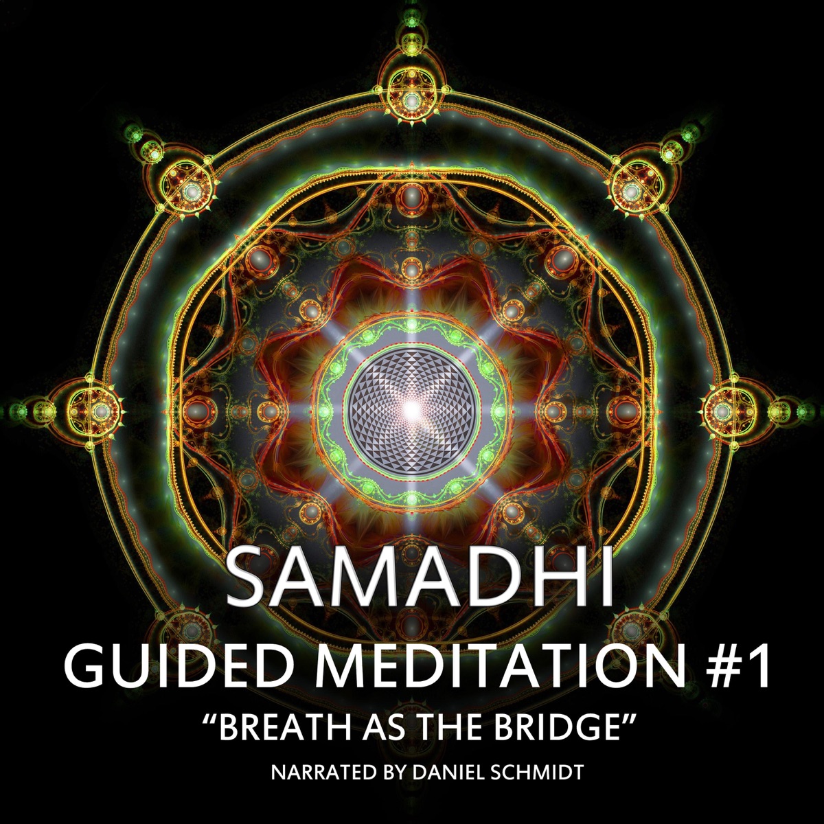 Samadhi - Guided Meditation #1- Breath as the Bridge by Daniel Schmidt album cover