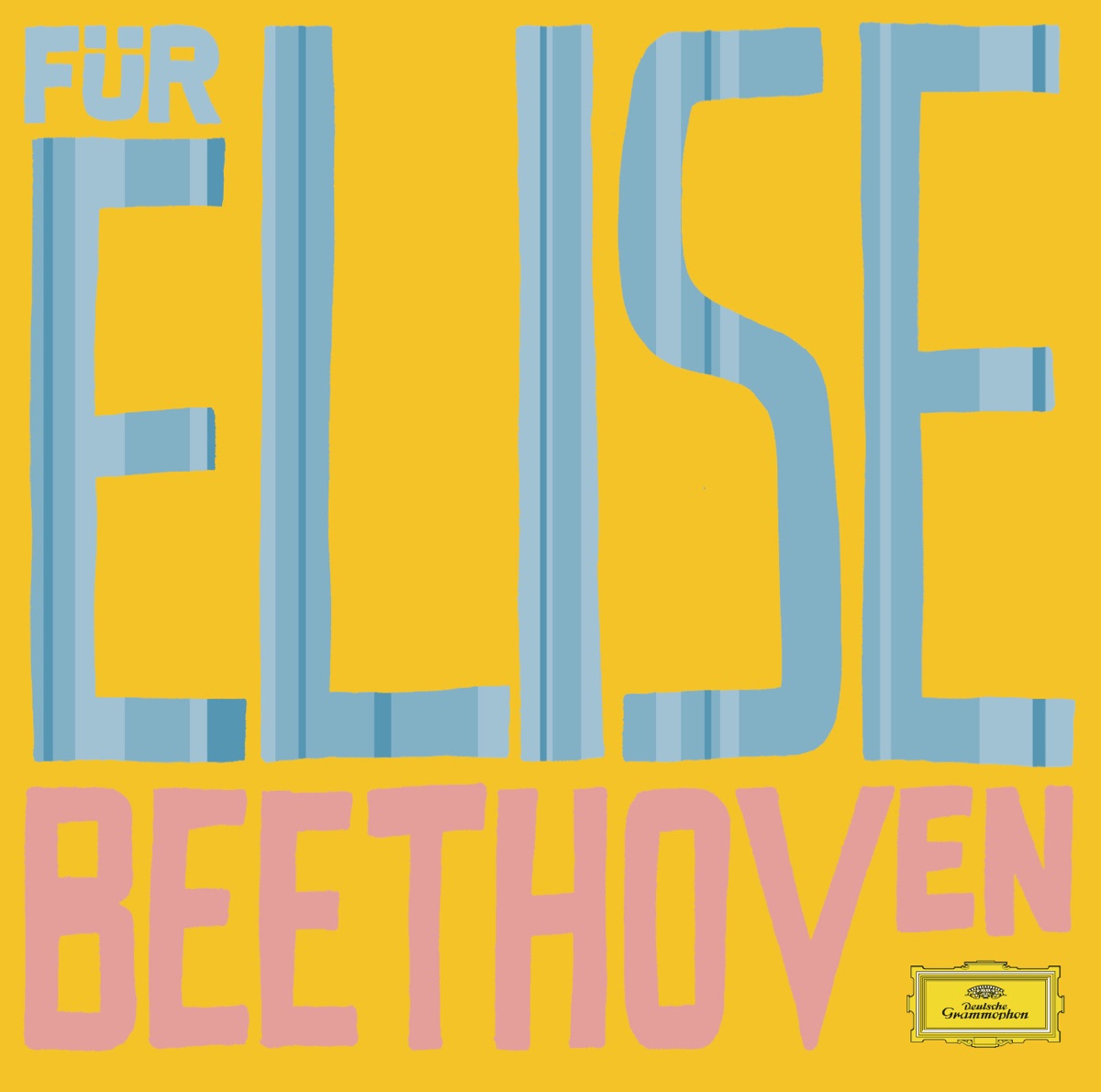 Beethoven: Für Elise by Wilhelm Kempff, Emil Gilels, Anatol Ugorski & Gianluca Cascioli album cover