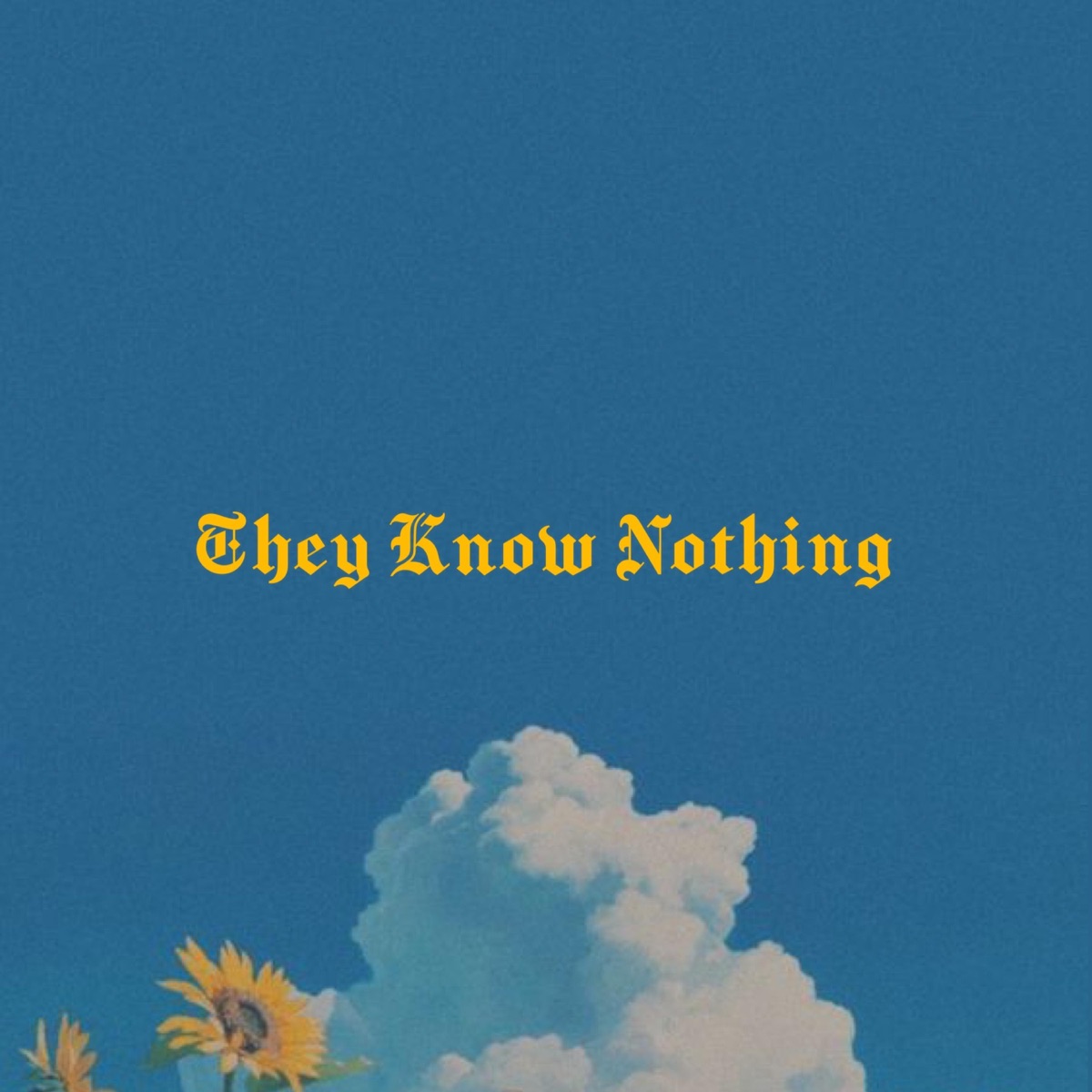 They Know Nothing - Single by Jemay Santiago album cover