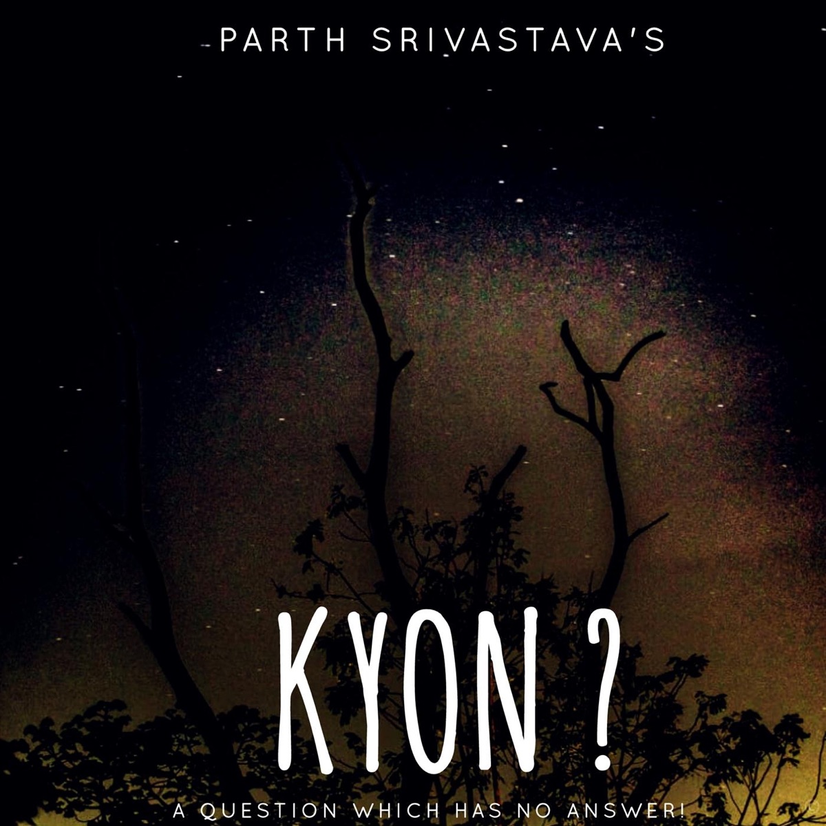 Kyon? - Single by Parth Srivastava album cover
