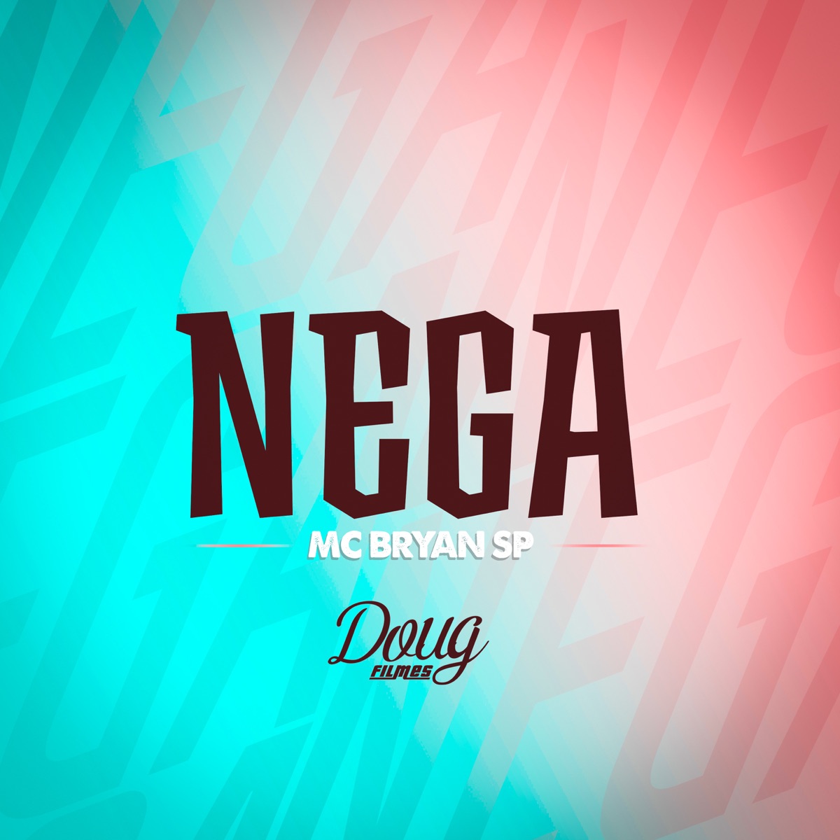 Nega - Single by MC Bryan SP album cover