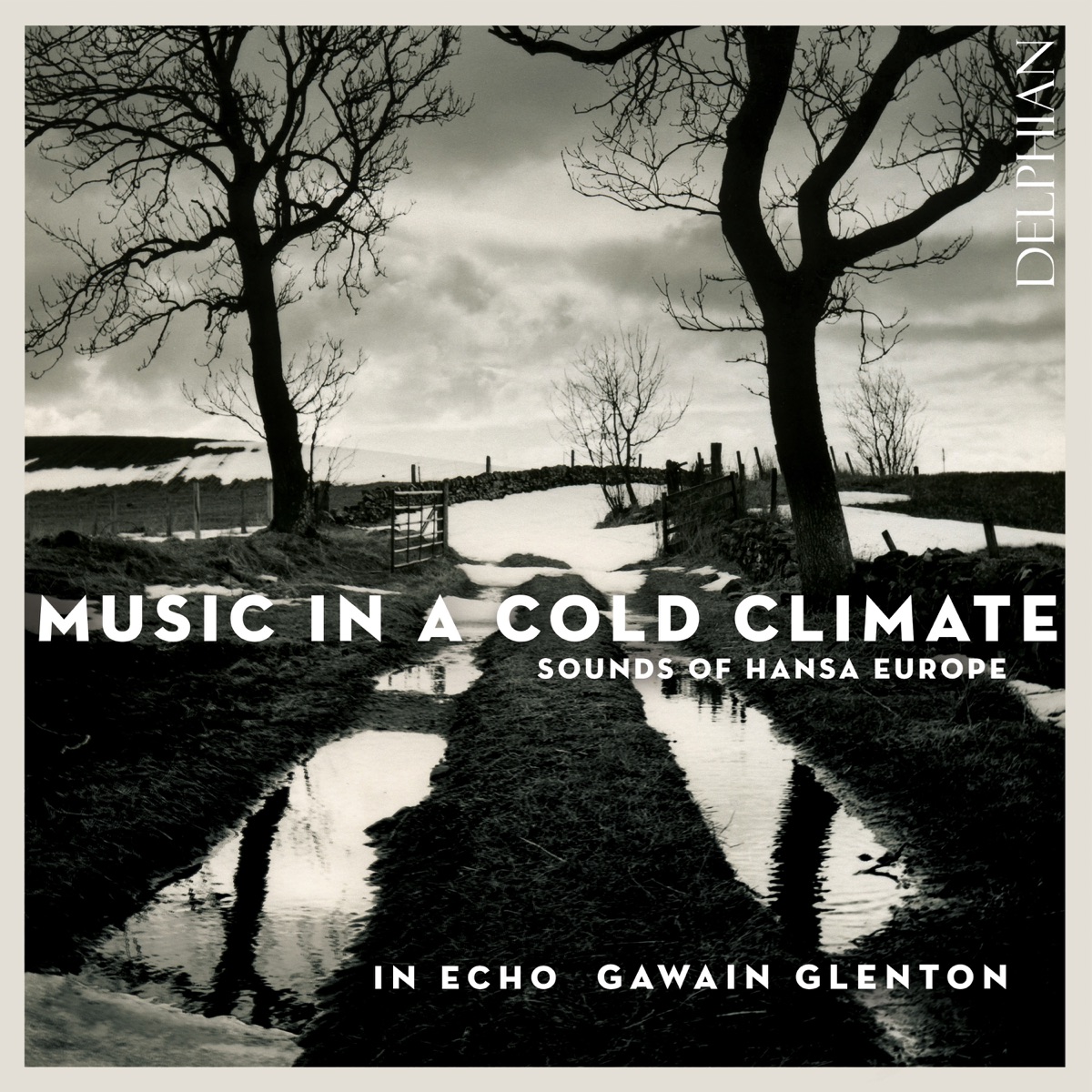 Music in a Cold Climate: Sounds of Hansa Europe by In Echo & Gawain Glenton album cover