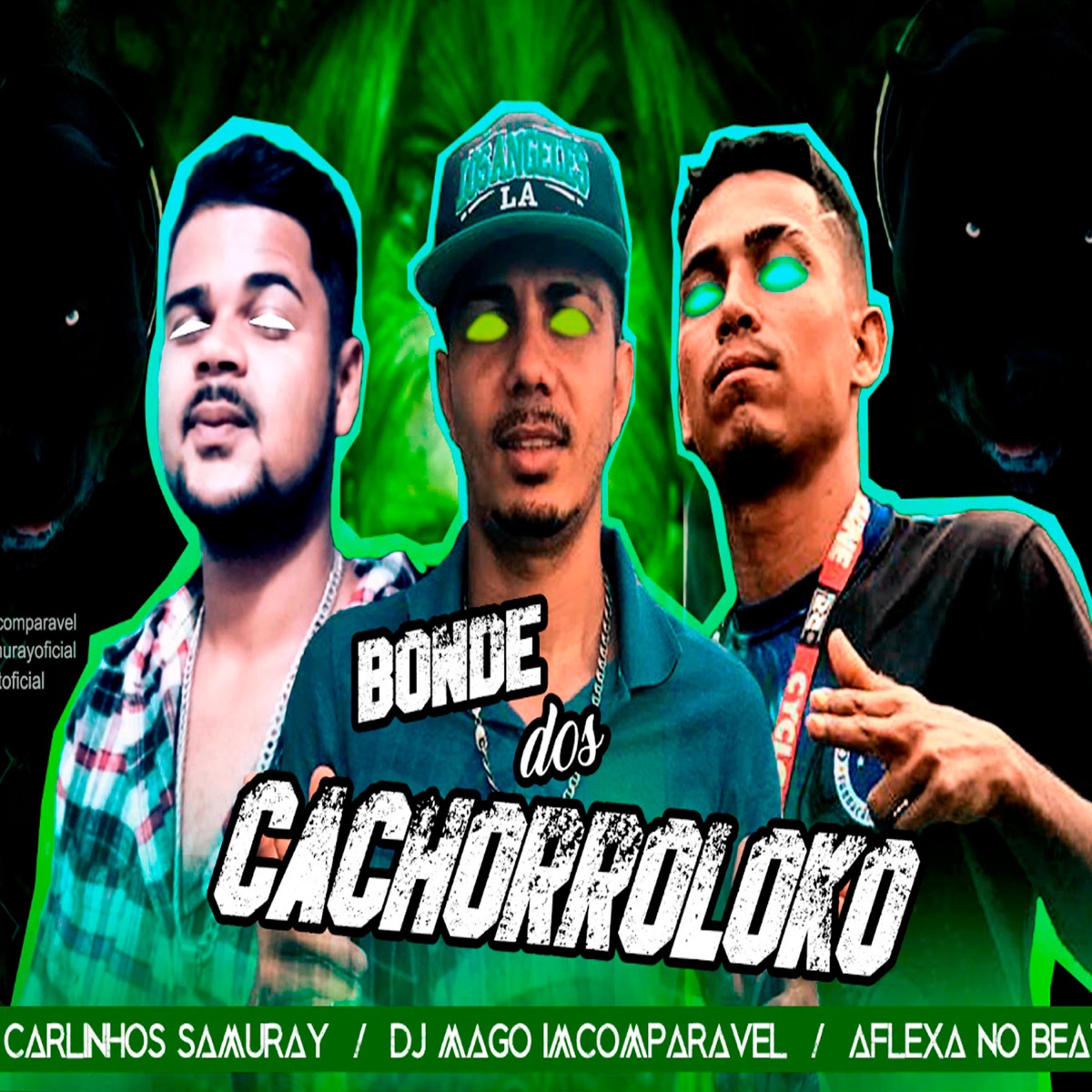 Bonde dos Cachorro Loko - Single by Dj Mago Incomparavel, Carlinhos Samuray & Aflexa no Beat album cover
