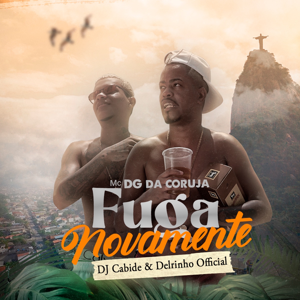 Fuga Novamente - Single by DJ Cabide, Mc Dg da Coruja & Delrinho Official album cover