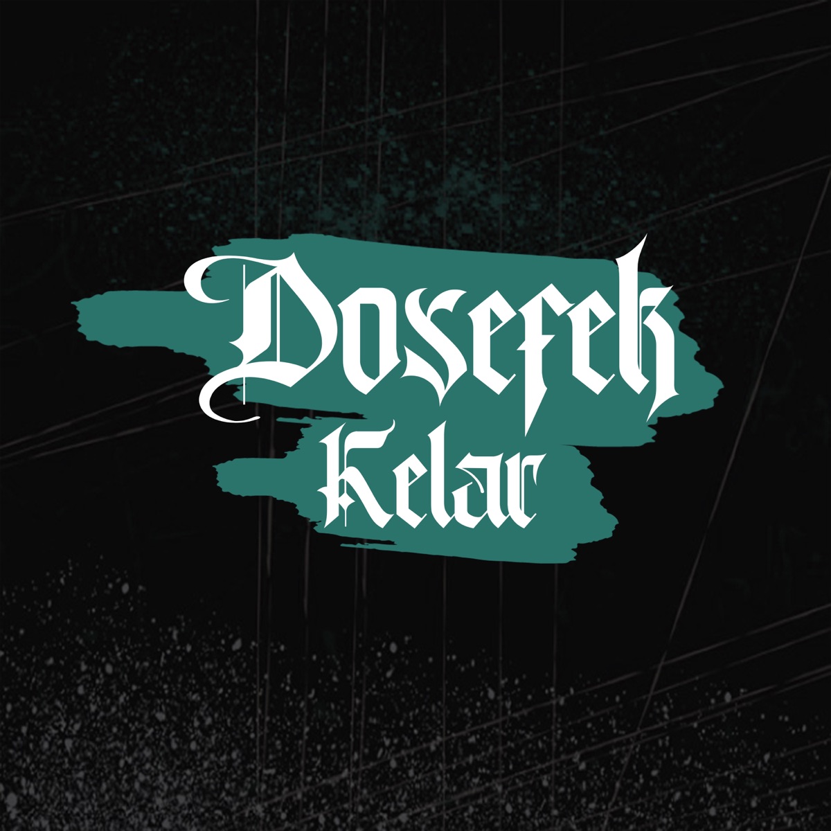 Kelar - Single by Dosefek album cover