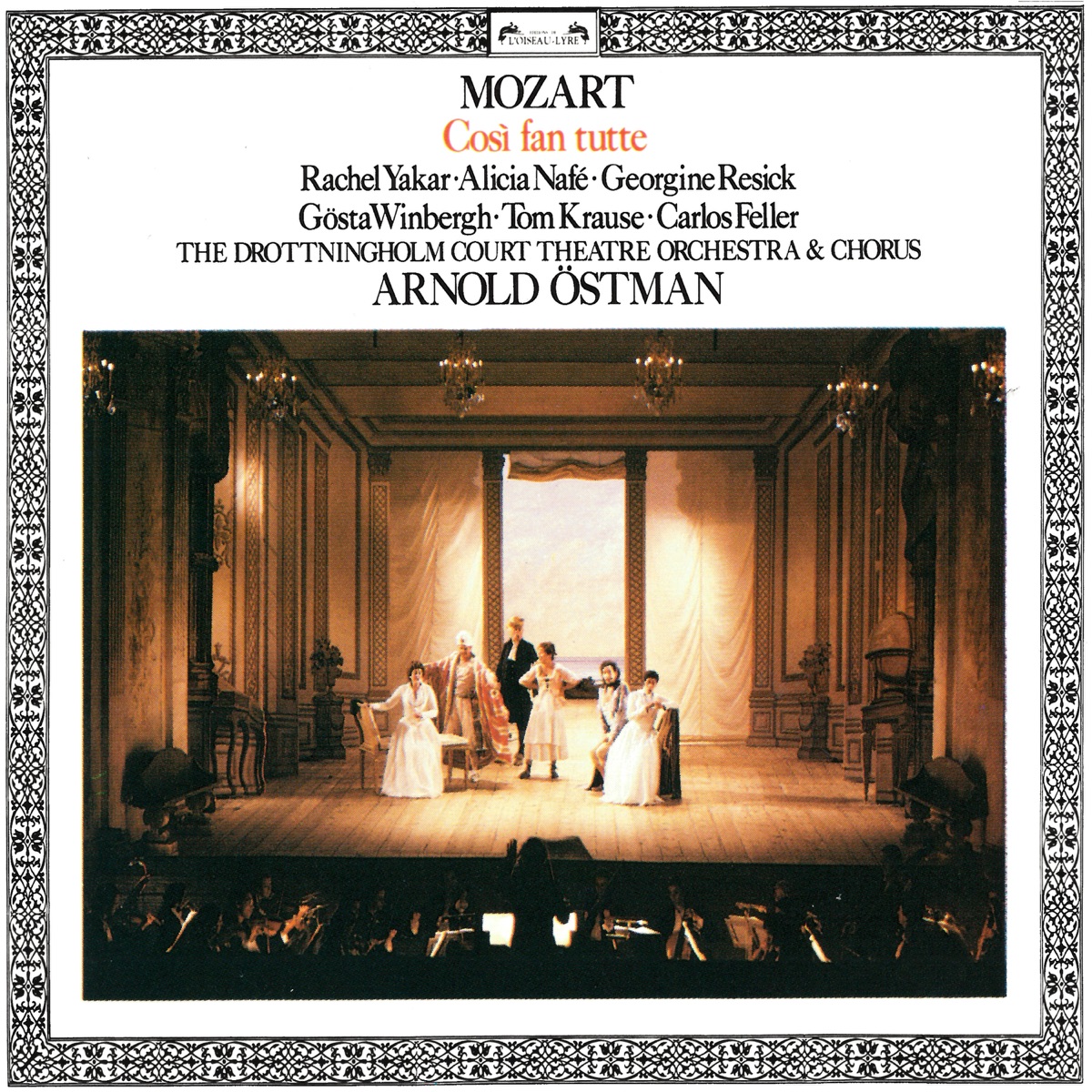 Mozart: Così fan tutte, K. 588 by Arnold Östman, The Drottningholm Court Theatre Orchestra, Rachel Yakar, Alicia Nafé, Gösta Winbergh, Tom Krause, Georgine Resick, Carlos Feller & Drottningholm Court Theatre Chorus album cover