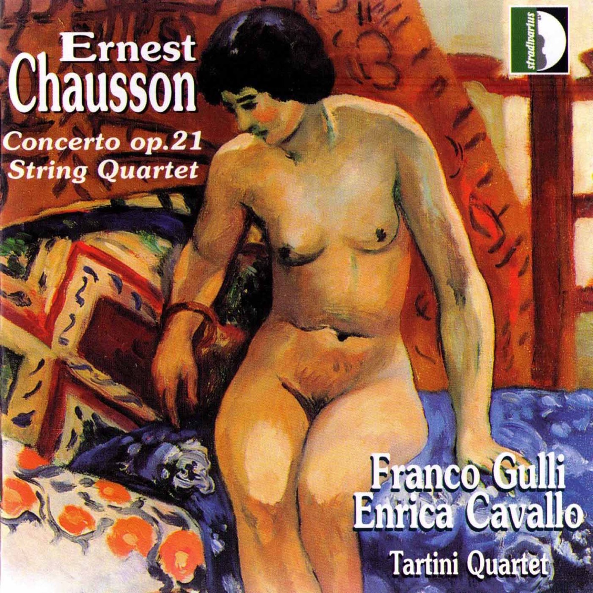 Chausson: Concerto for Violin, Piano & String Quartet, Op. 21 & String Quartet, Op. 35 by Franco Gulli, Enrica Cavallo & Tartini String Quartet album cover