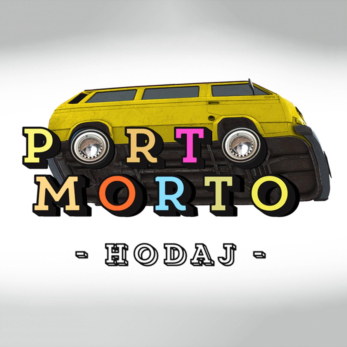 Hodaj (feat. Darko Rundek) - Single by Porto Morto album cover