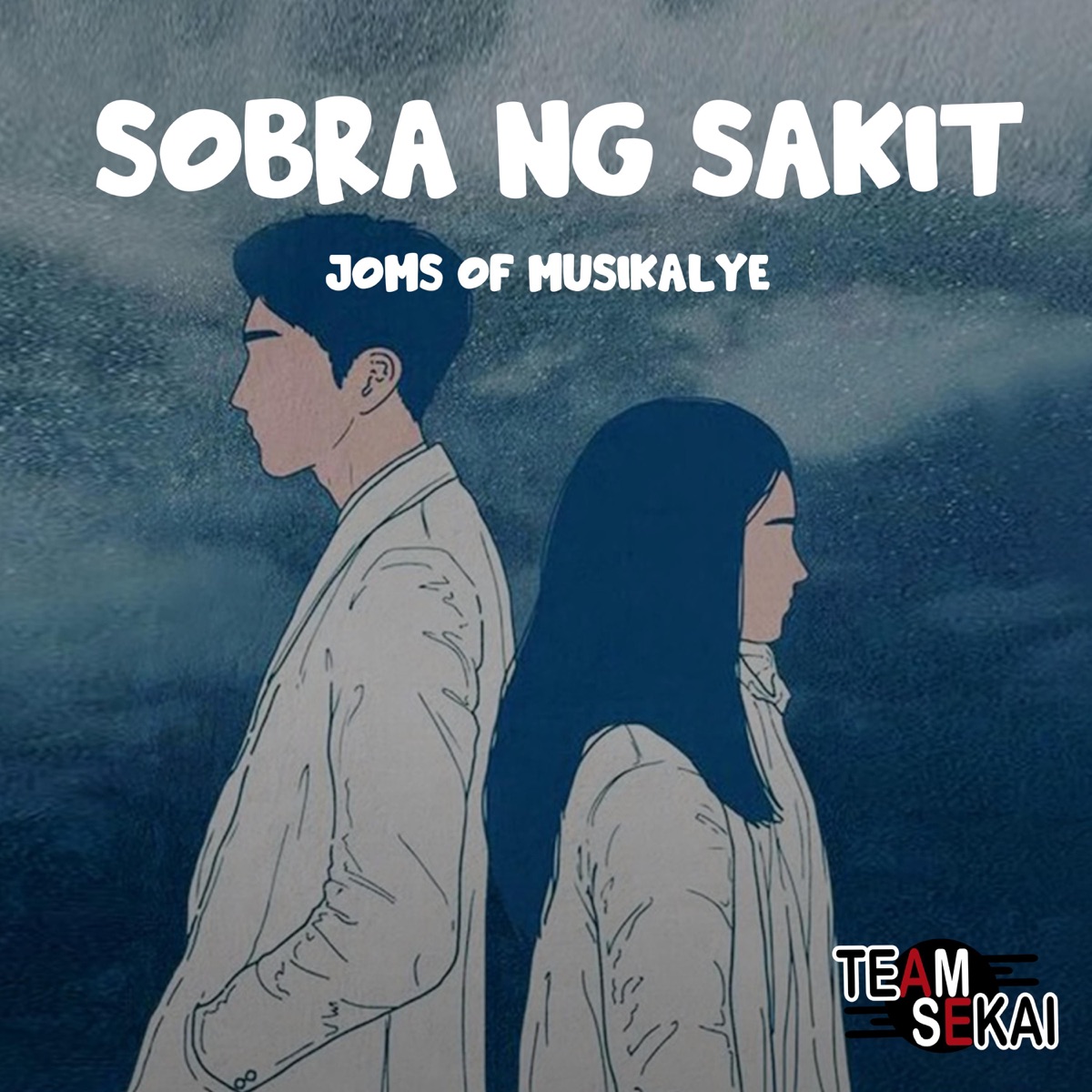 Sobra Ng Sakit - Single by Team Sekai & Honjoms album cover