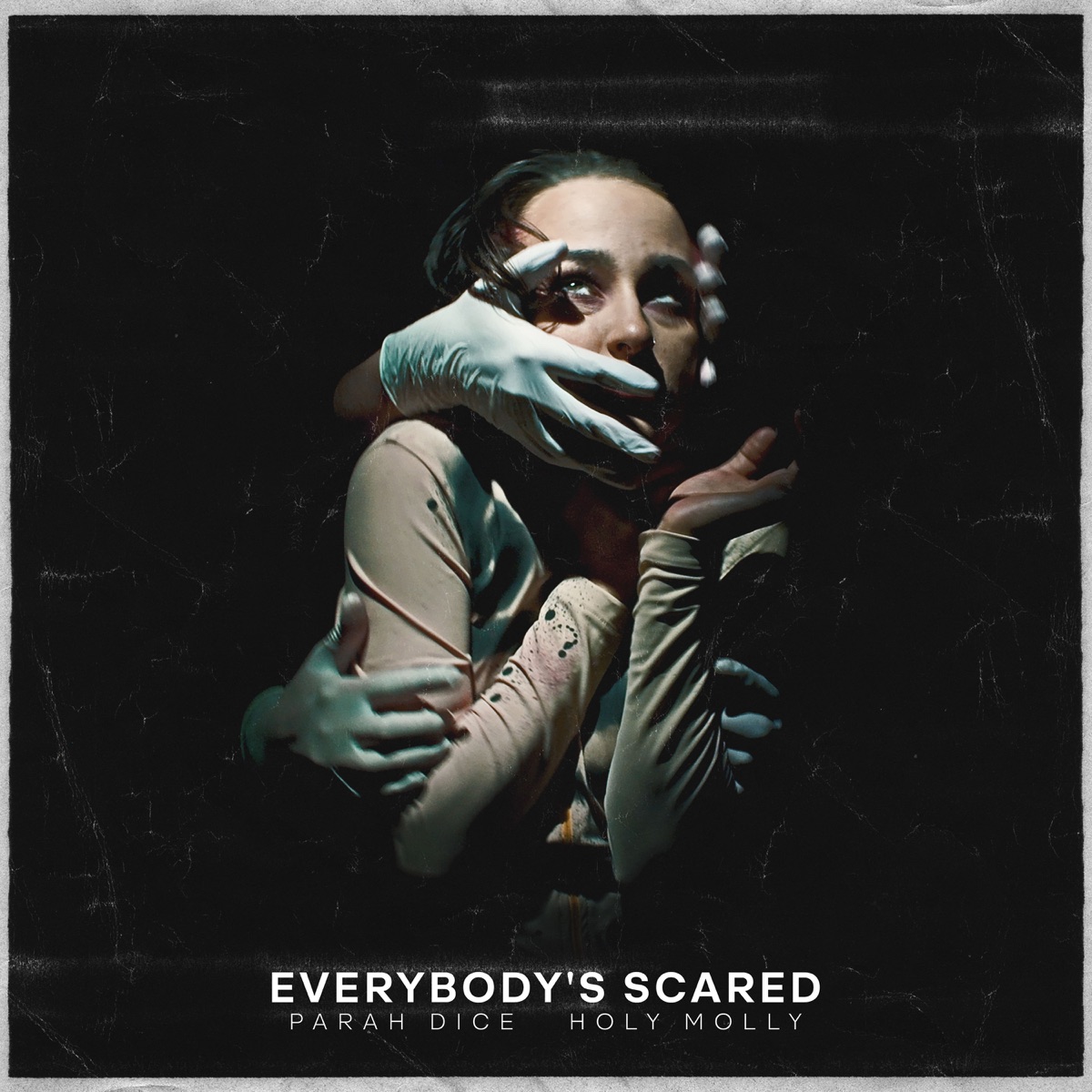 Everybody's Scared - Single by Parah Dice & Holy Molly album cover