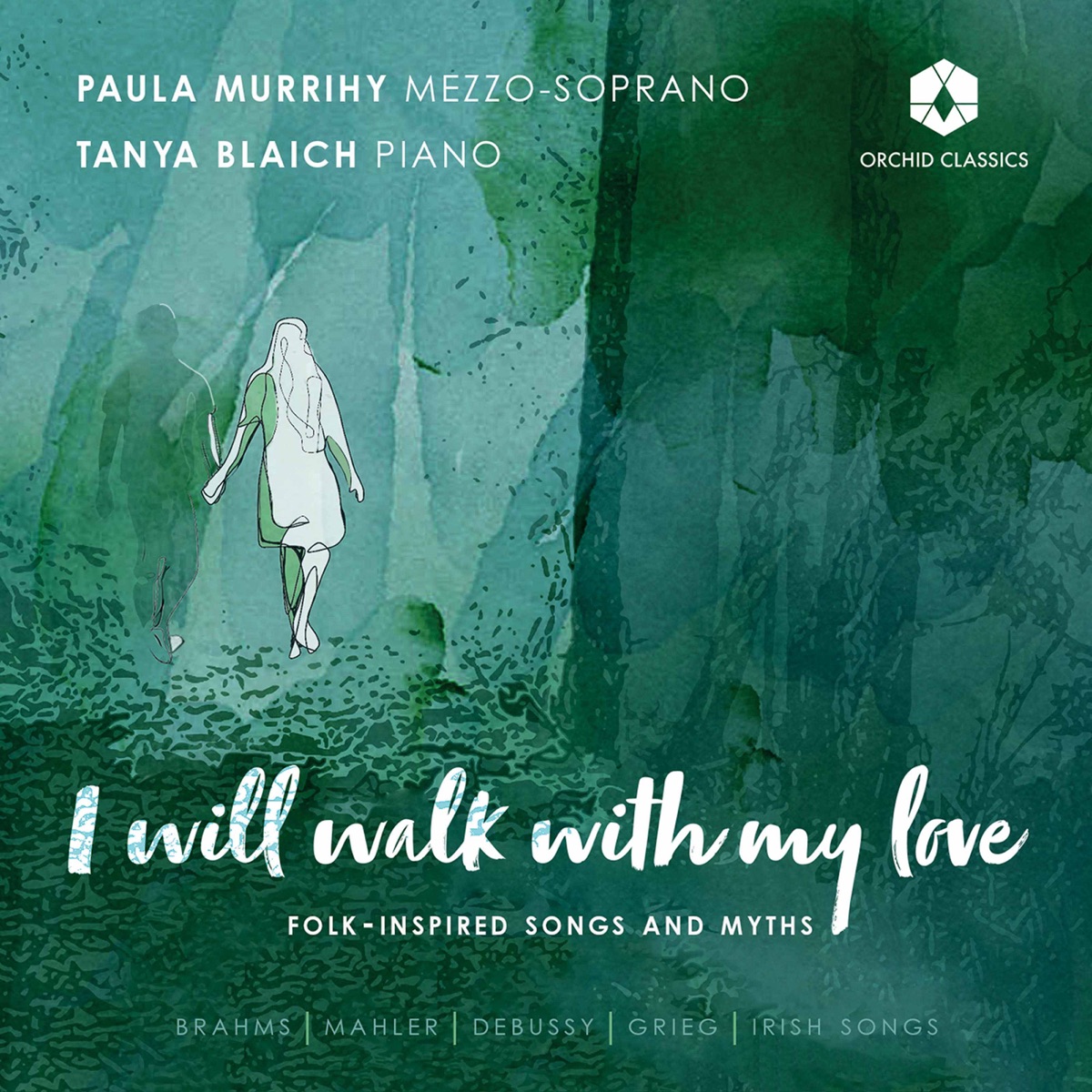 I Will Walk With My Love by Paula Murrihy & Tanya Blaich album cover