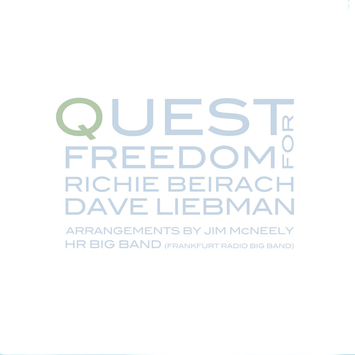 Quest for Freedom by Frankfurt Radio Bigband, Richie Beirach, Dave Liebman & Jim McNeely album cover