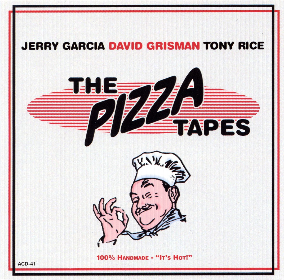 The Pizza Tapes by Jerry Garcia, David Grisman & Tony Rice album cover