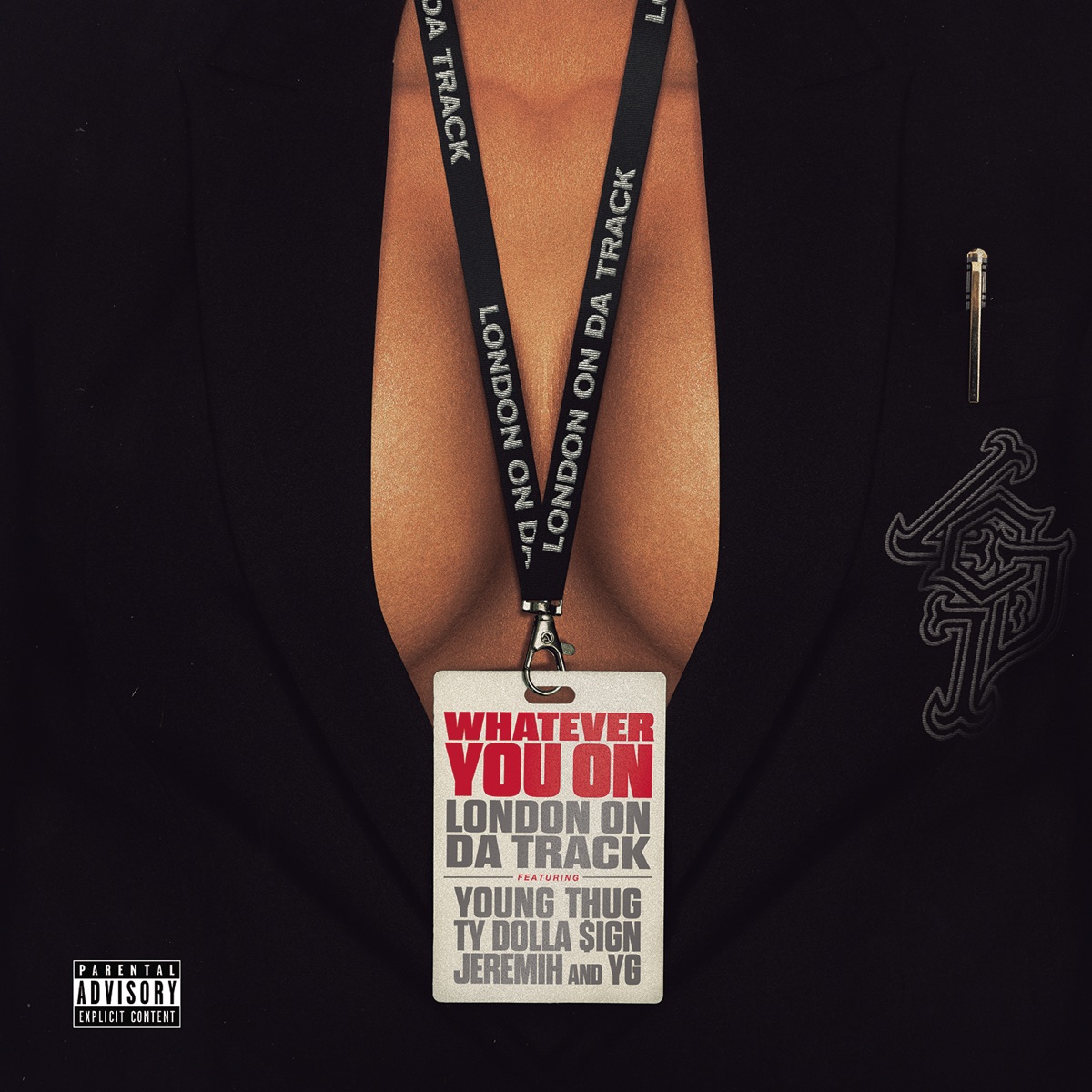 Whatever You On (feat. Young Thug, Ty Dolla $ign, Jeremih & YG) - Single by London On Da Track album cover