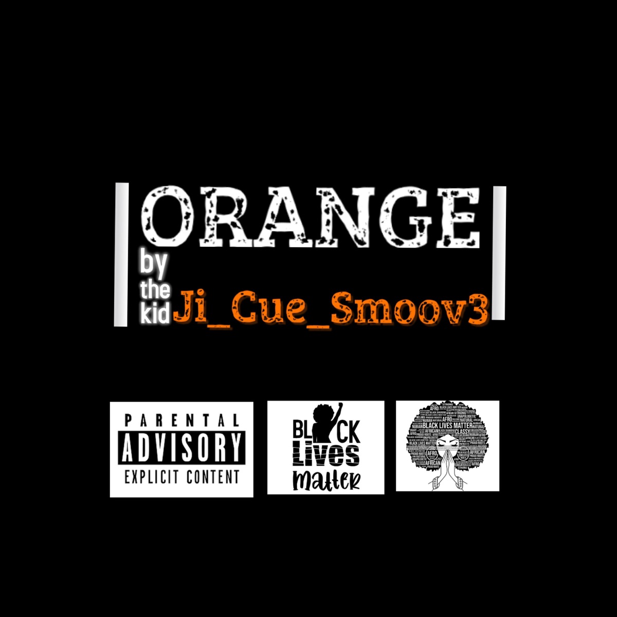 Orange - Single by Ji_Cue_Smoov3 album cover