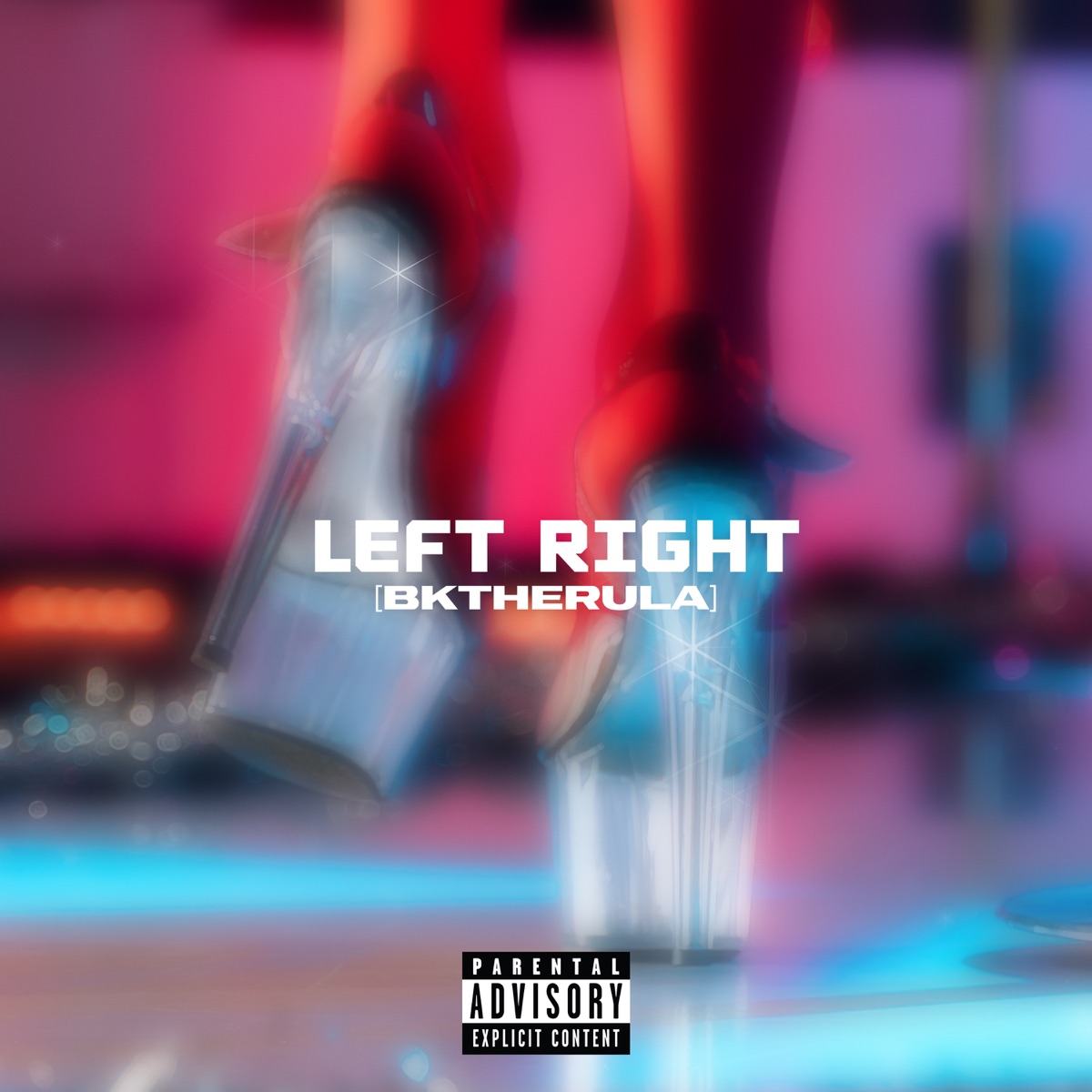 LEFT RIGHT - Single by BKTHERULA album cover