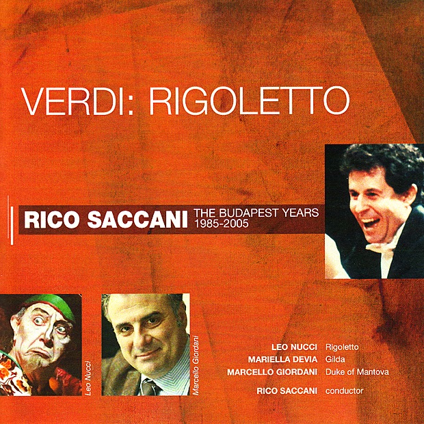 Verdi: Rigoletto by Rico Saccani, Budapest Philharmonic Orchestra, Leo Nucci, Mariella Devia & Marcello Giordani album cover