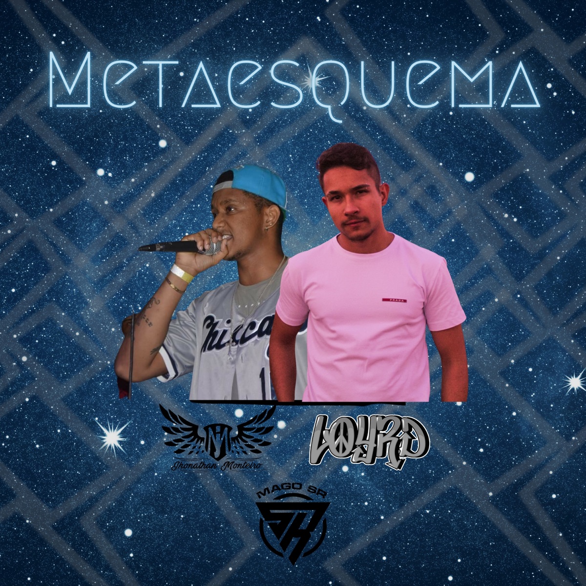 Metaesquema (feat. Loyrd & Mago SR) - Single by Jhonathan Monteiro album cover