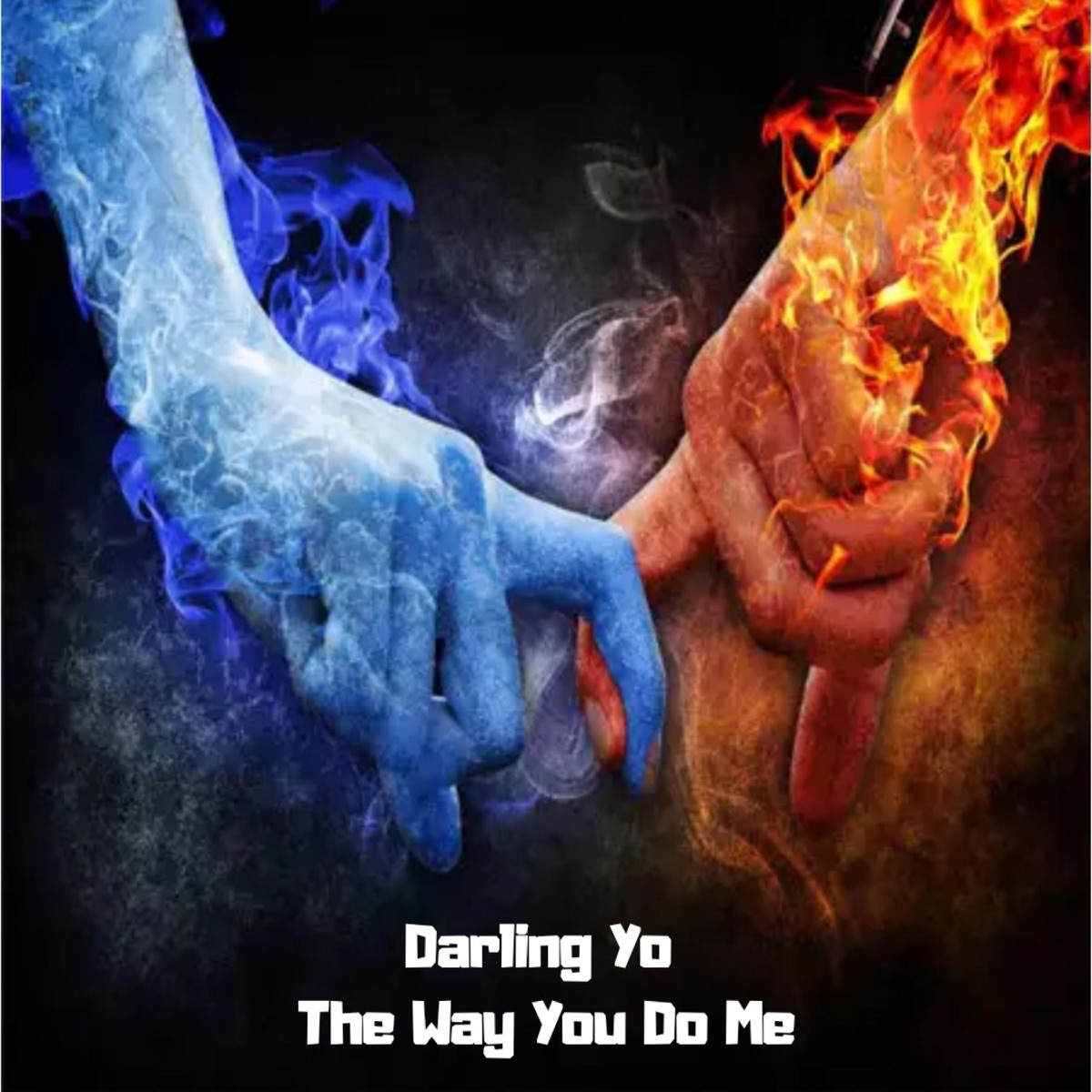 The Way You Do Me - Single by Darling Yo album cover