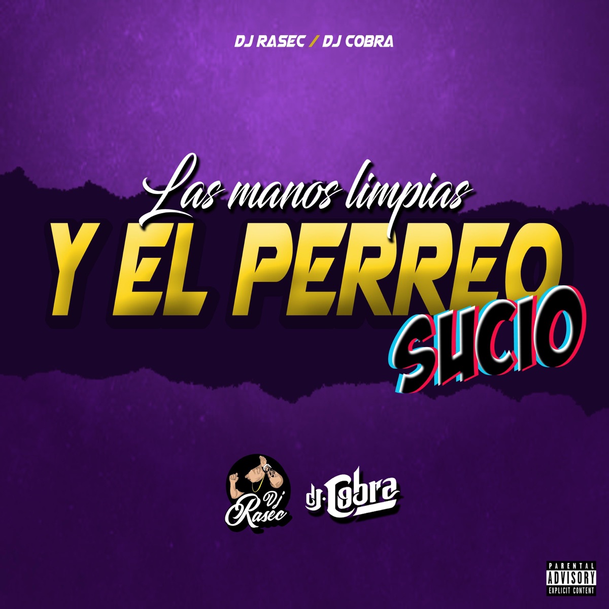 Las Manos Limpias y el Perreo Sucio (feat. Dj Cobra) - Single by Dj Rasec album cover