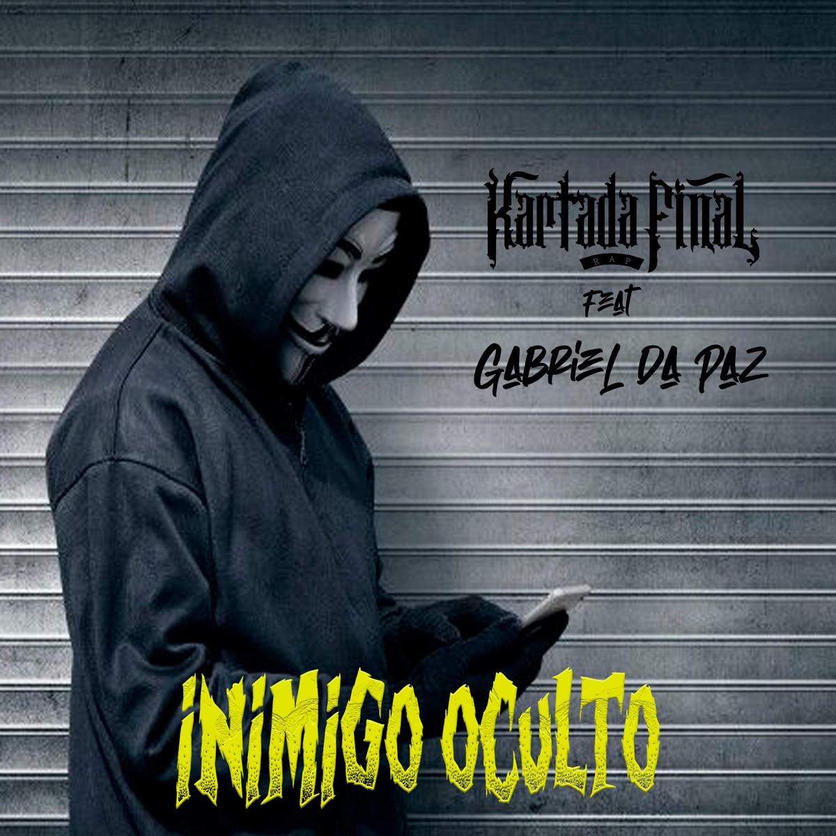 Inimigo Oculto (feat. Gabriel da Paz) - Single by Kartada Final & Ratho KF album cover